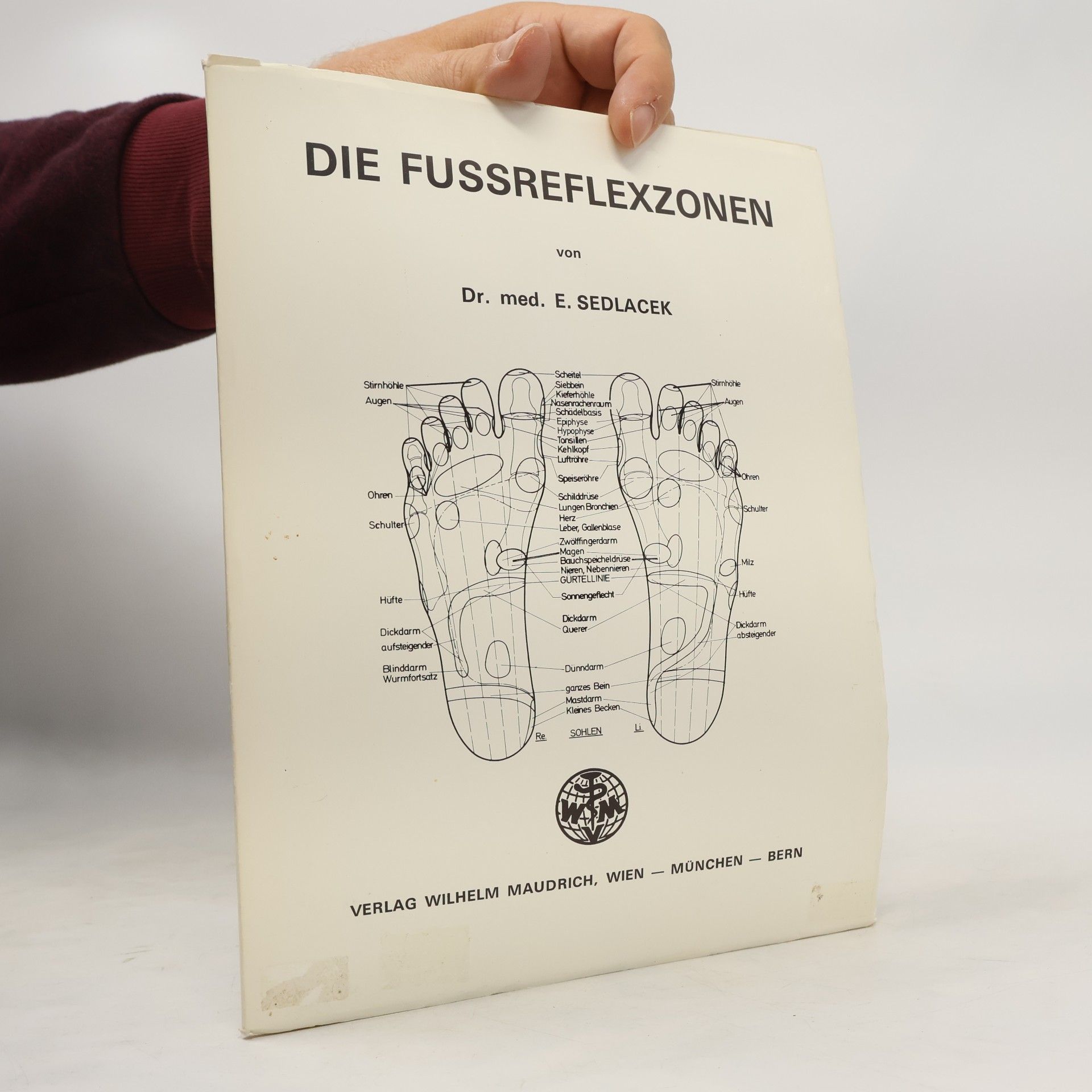 Dr. med. Ernst Sedlacek Die Fussreflexzonen