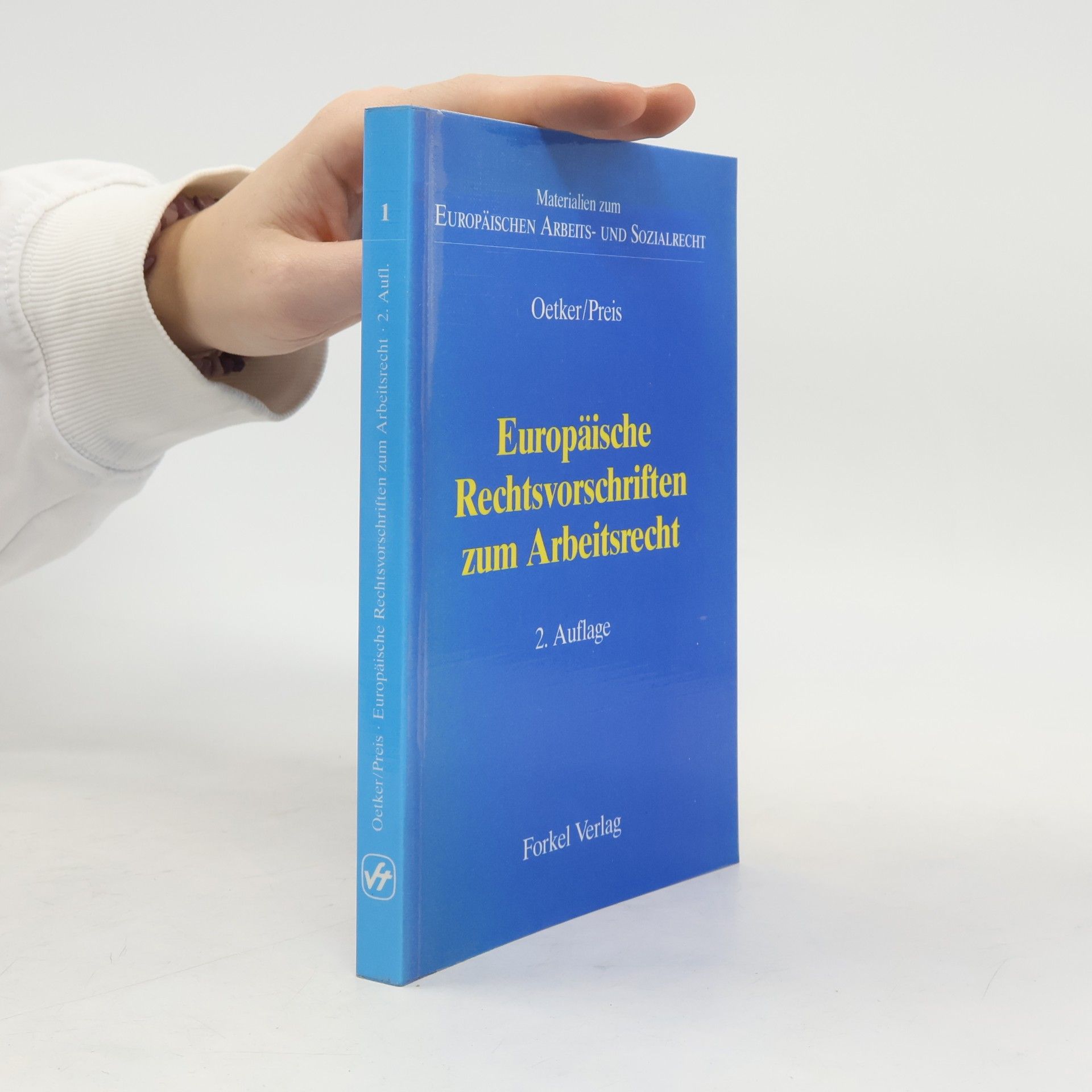 Materialien zum Europäischen Arbeits- und Sozialrecht - 1: Europäische Rechtsvorschriften zum Arbeitsrecht