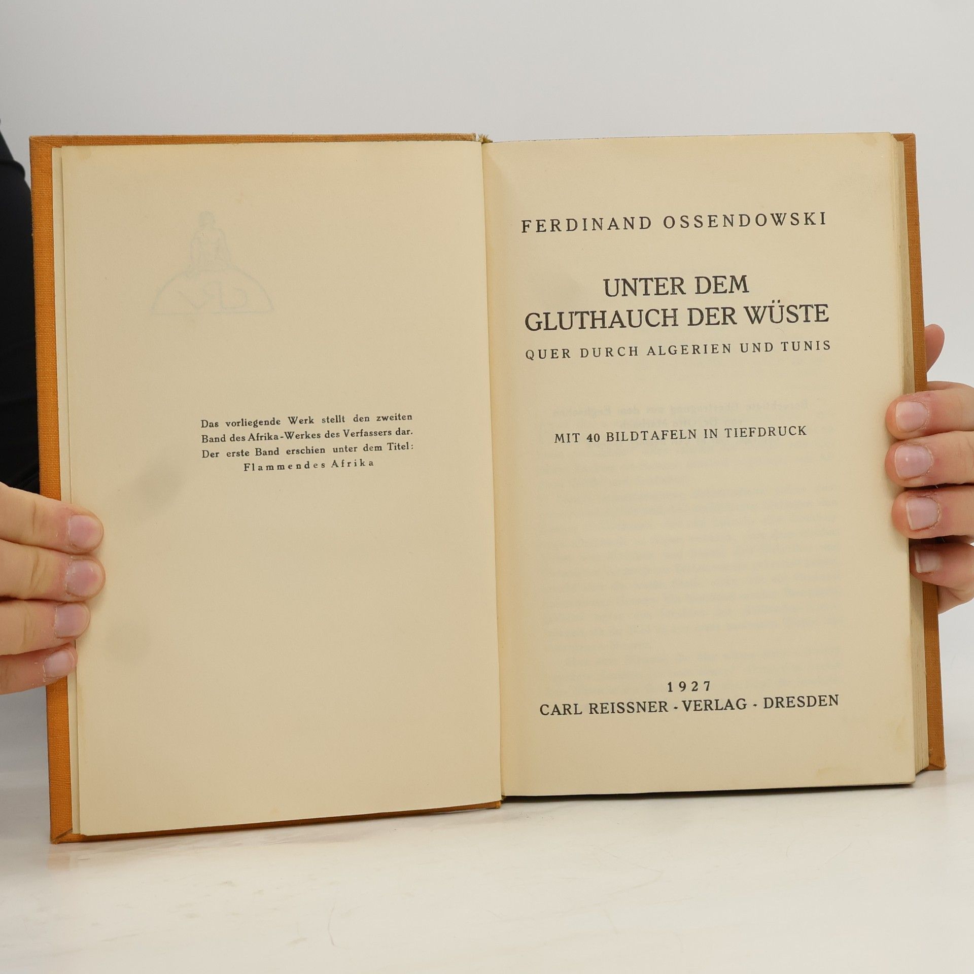 Ferdinand Ossendowski Unter dem Gluthauch der Wüste