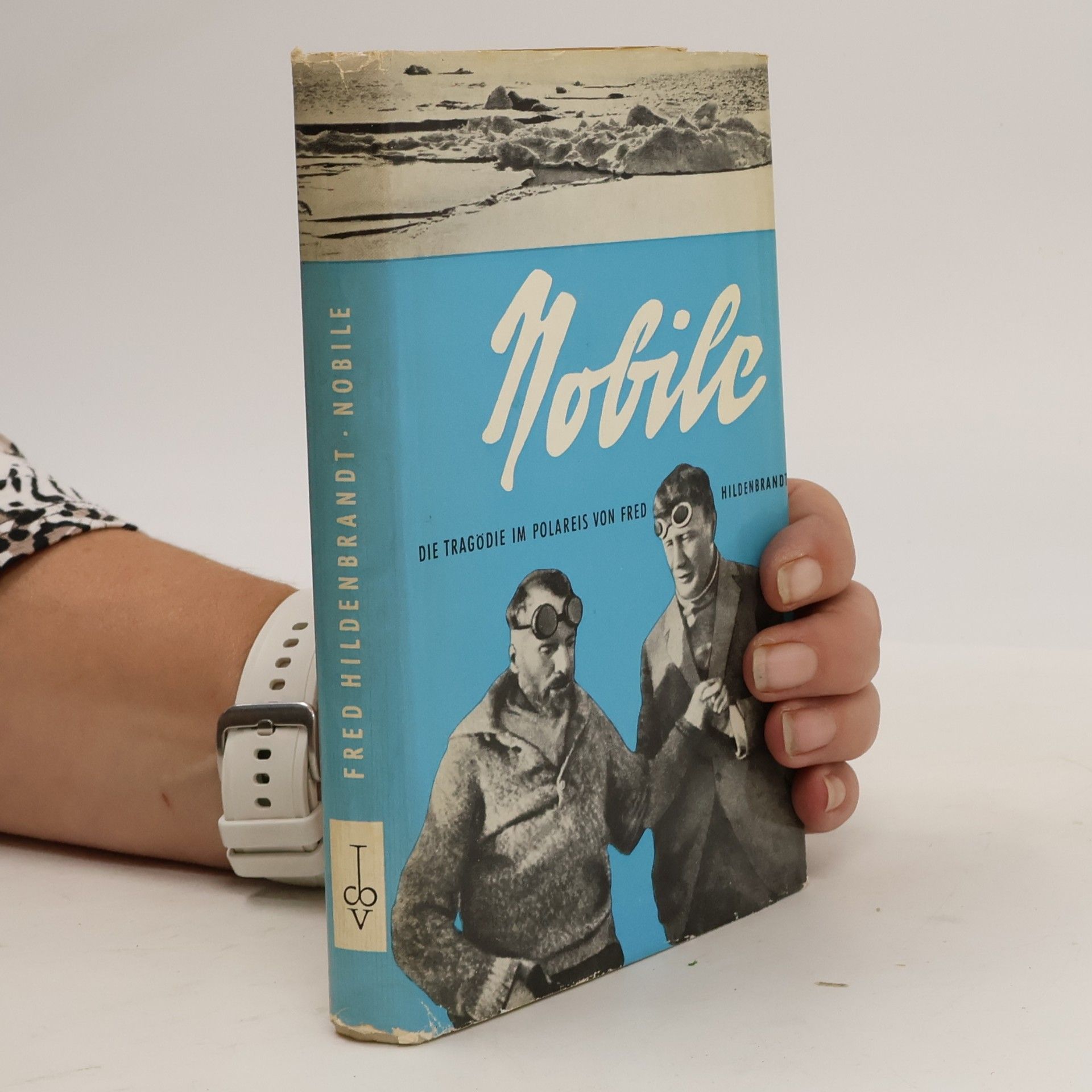 Nobile. Die tragödie im Polareis von Fred