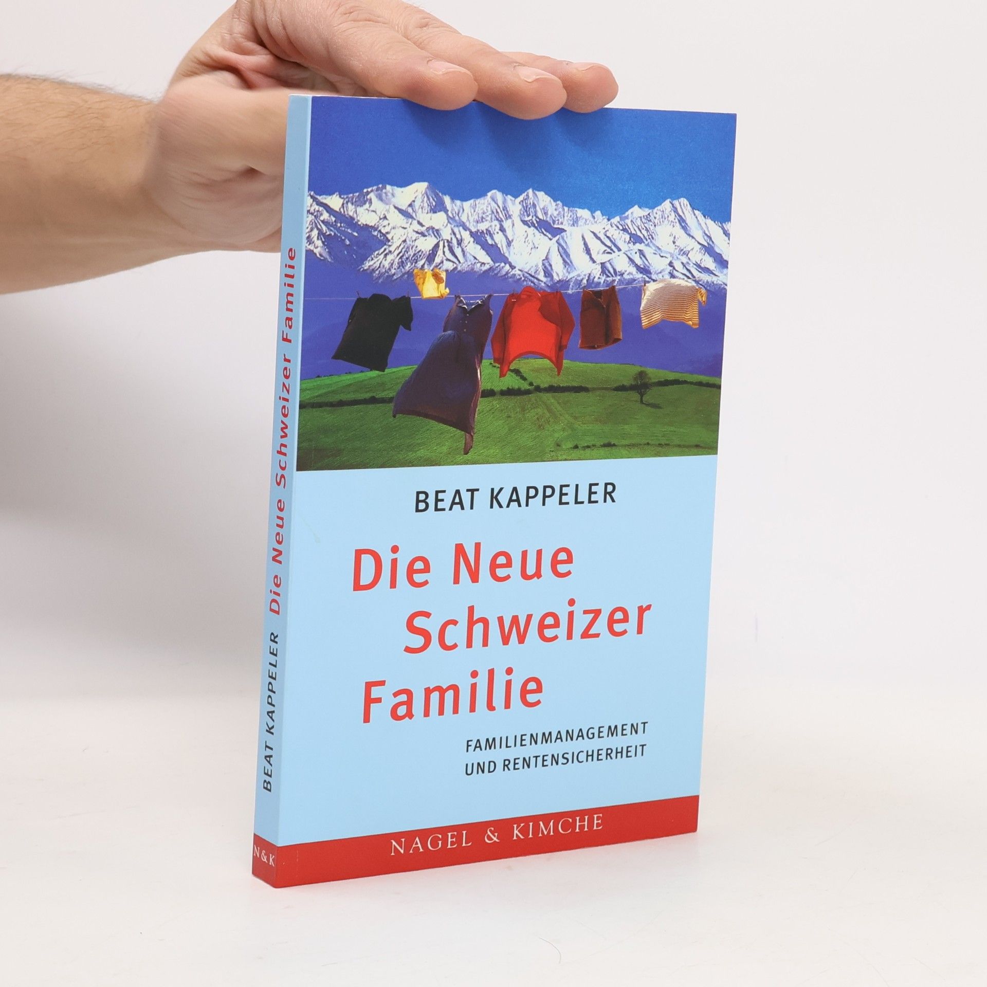 Beat Kappeler Die neue Schweizer Familie