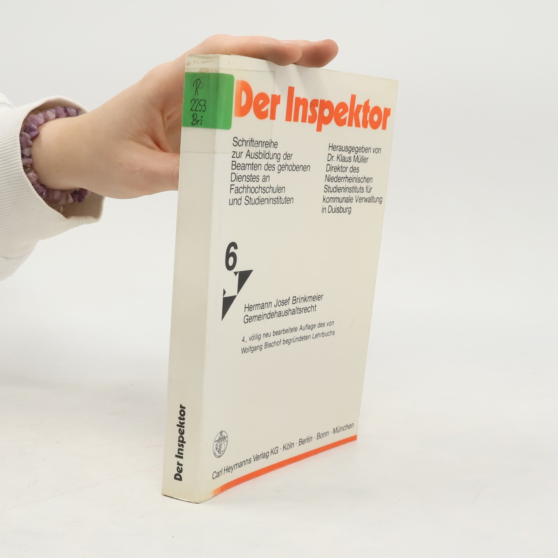 Der Inspektor - 6: Gemeindehaushaltsrecht - 4., völlig neu bearbeitete Auflage des von Wolfgang Bischof begründeten Lehrbuchs