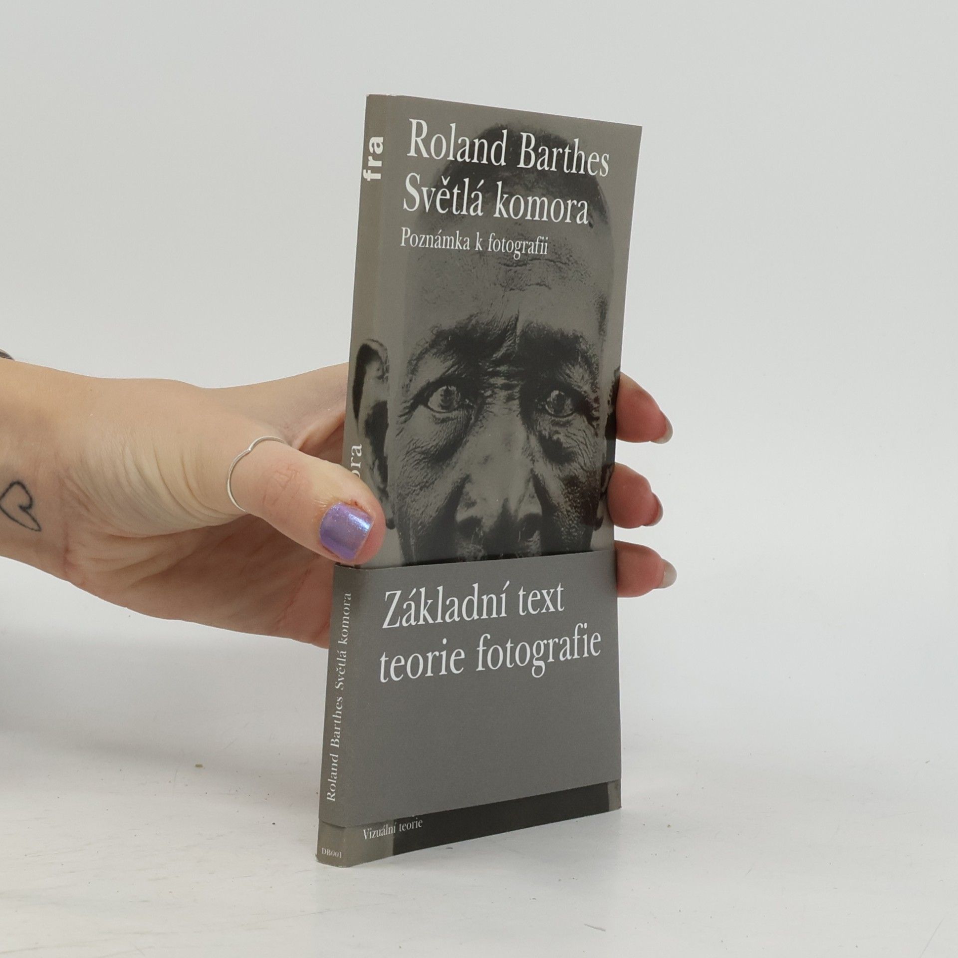 Roland Barthes Světlá komora. Poznámka k fotografii