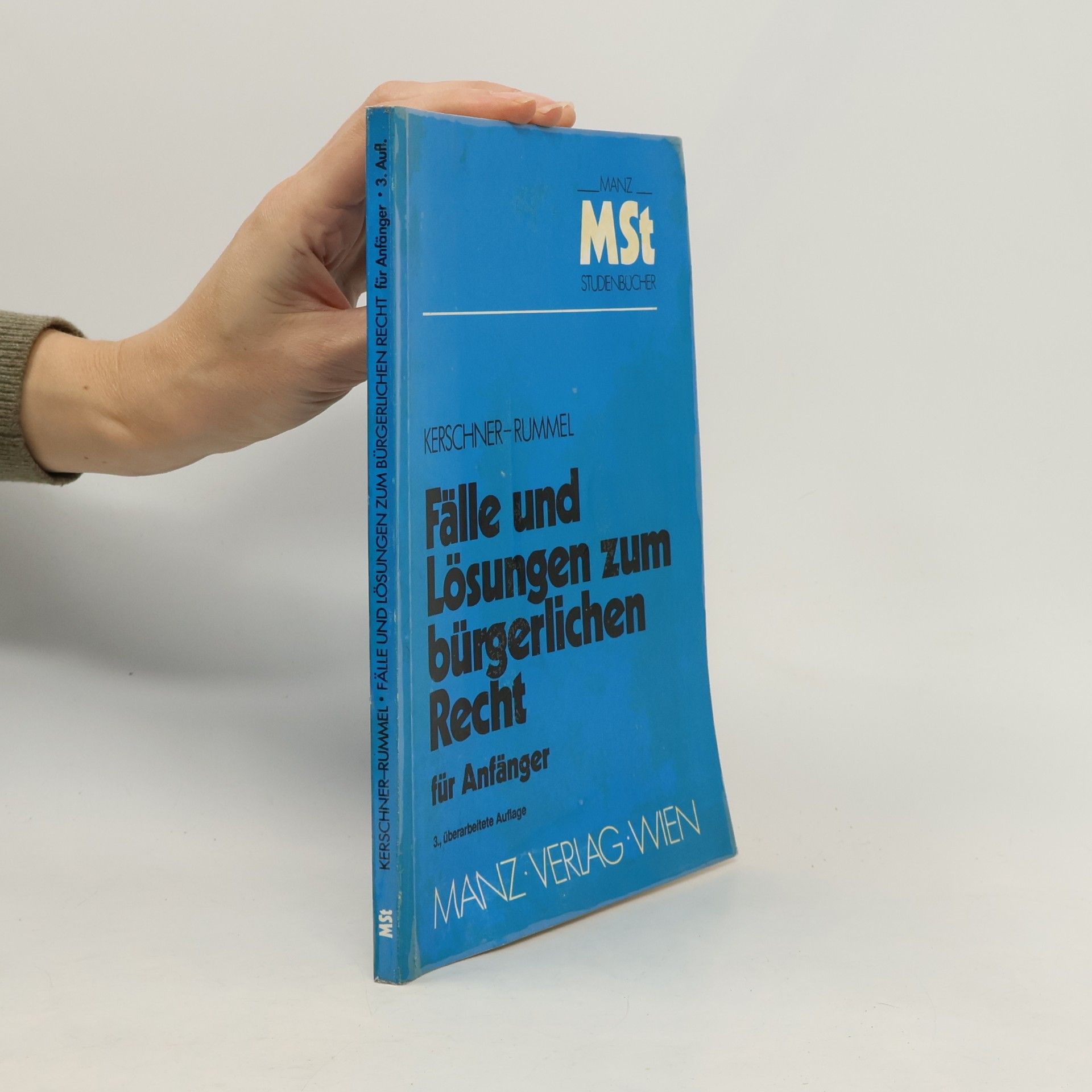 Ferdinand Kerschner Fälle und Lösungen zum bürgerlichen Recht für Anfänger - 3., überarbeitete Auflage