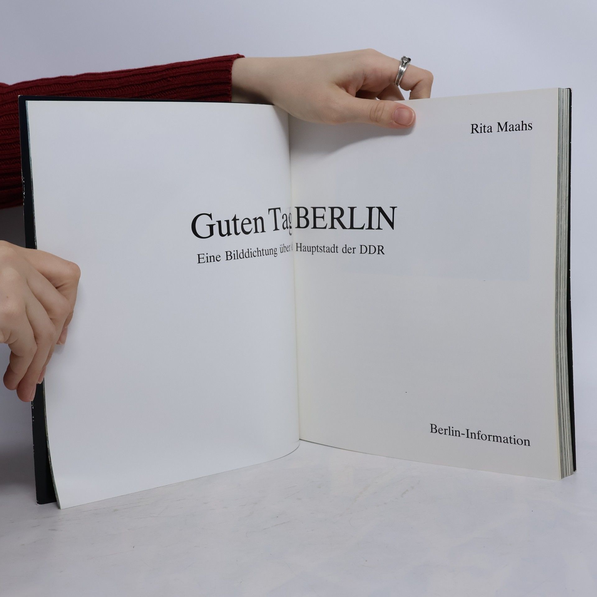 Rita Maahs Guten Tag, Berlin : Eine Bilddichtung über die Hauptstadt der DDR