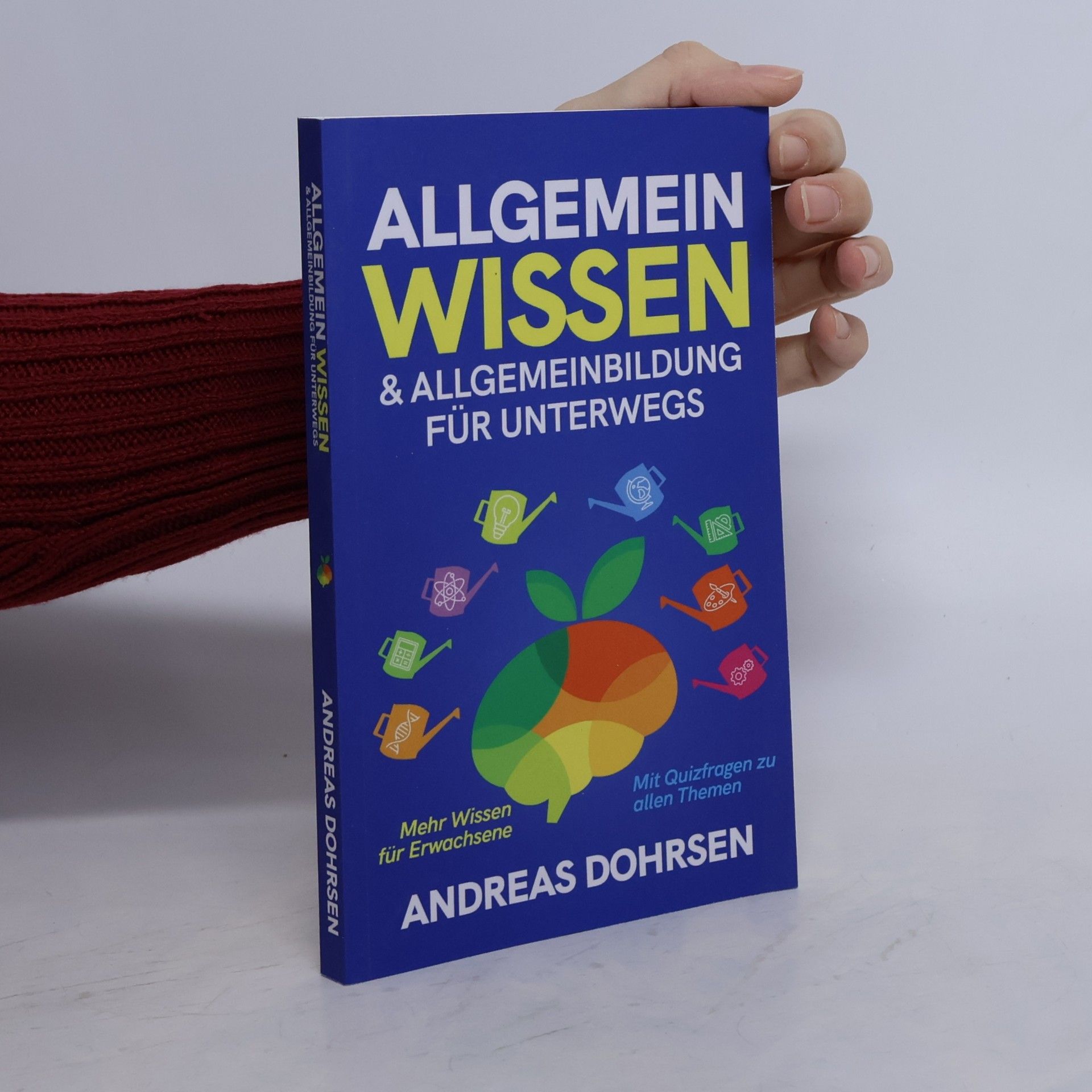 Andreas Dohrsen Allgemeinwissen & Allgemeinbildung für unterwegs