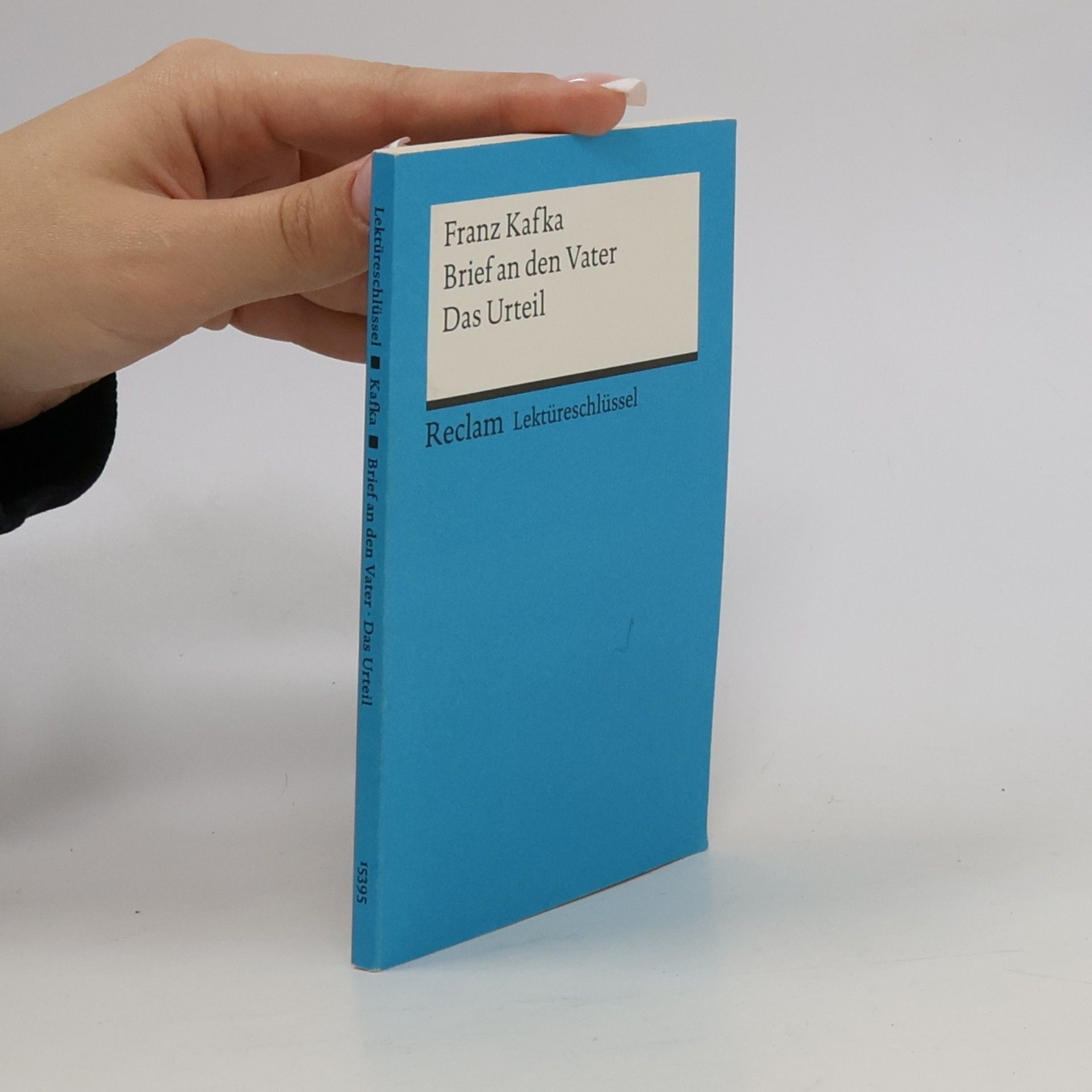 Lektüreschlüssel: Franz Kafka, Brief an den Vater, Das Urteil