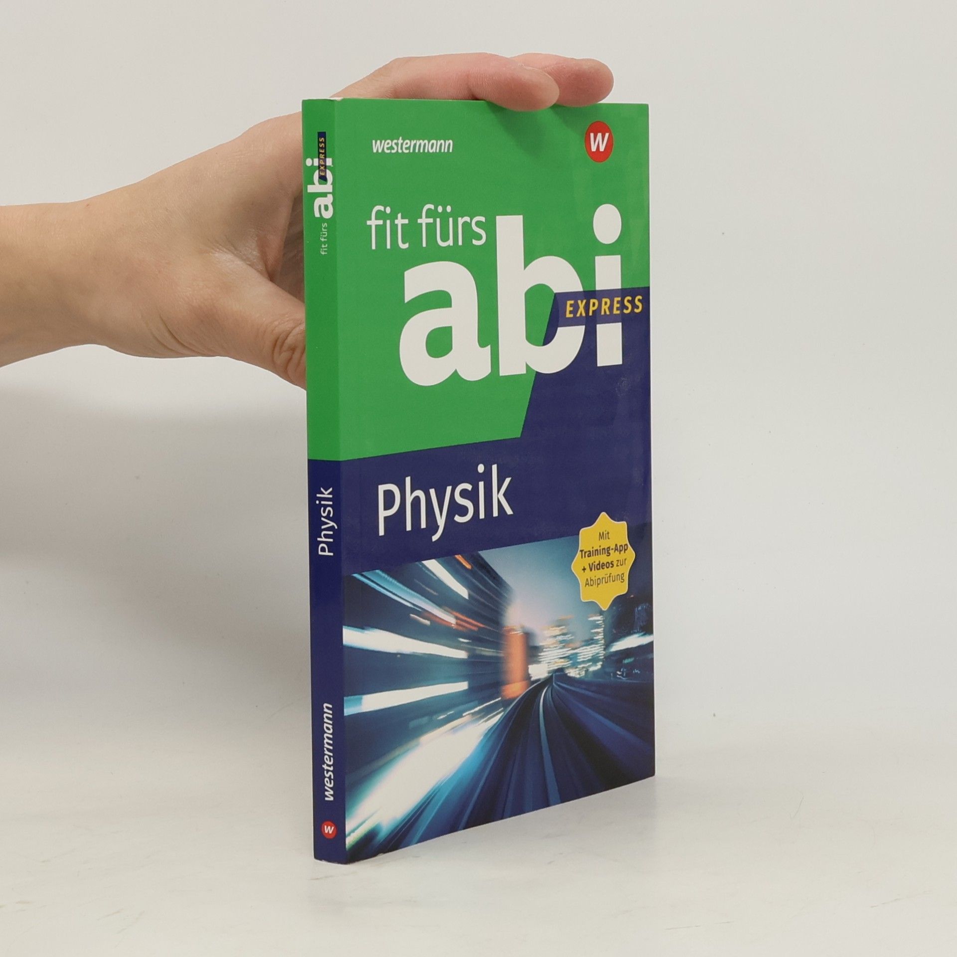 Autorenkollektiv Fit fürs Abi Express. Physik