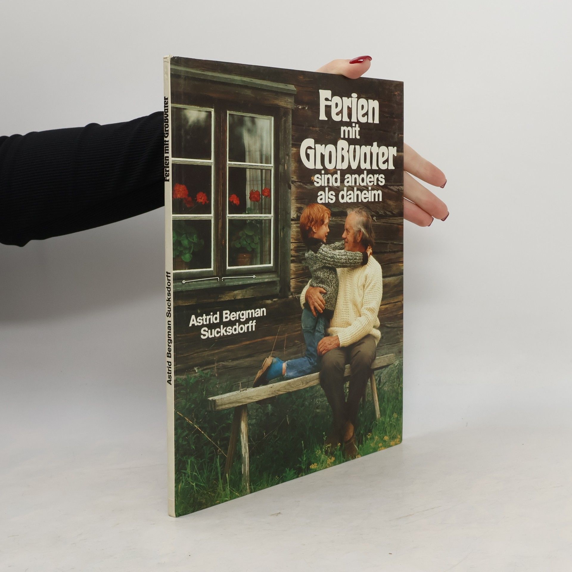 Astrid Bergman Sucksdorff Ferien mit Großvater sind anders als daheim