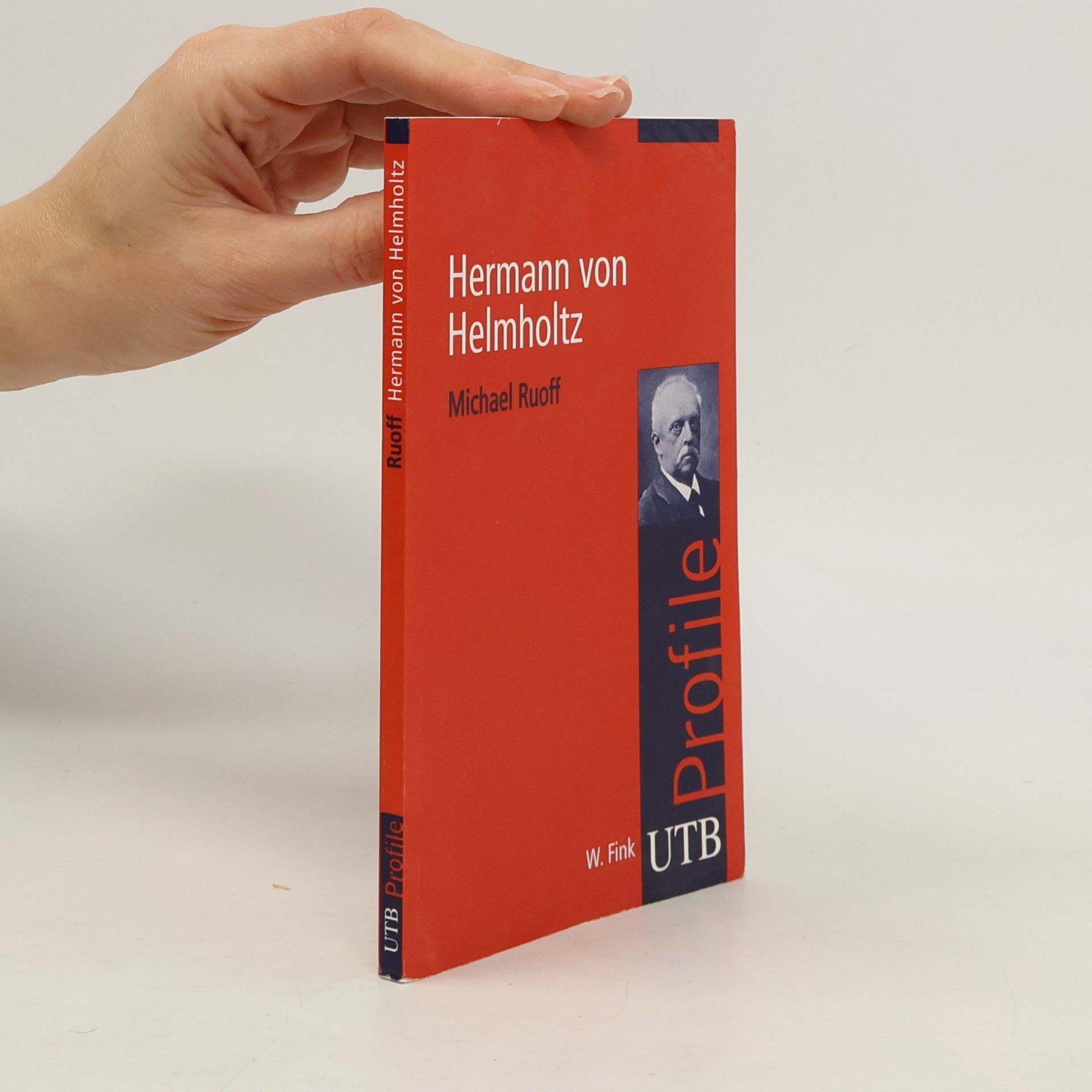 Michael Ruoff UTB S (Small-Format): Uni-Taschenbücher: Hermann von Helmholtz