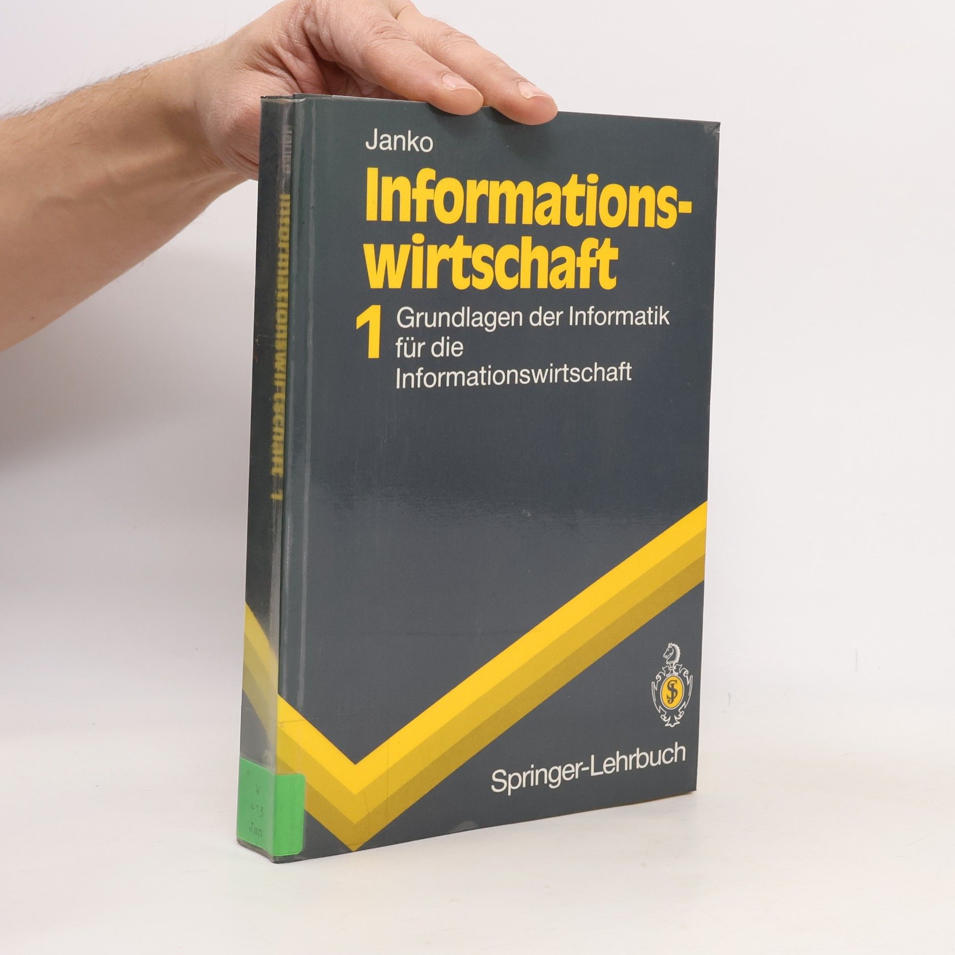 Wolfgang H. Janko Springer-Lehrbuch - 1: Informationswirtschaft