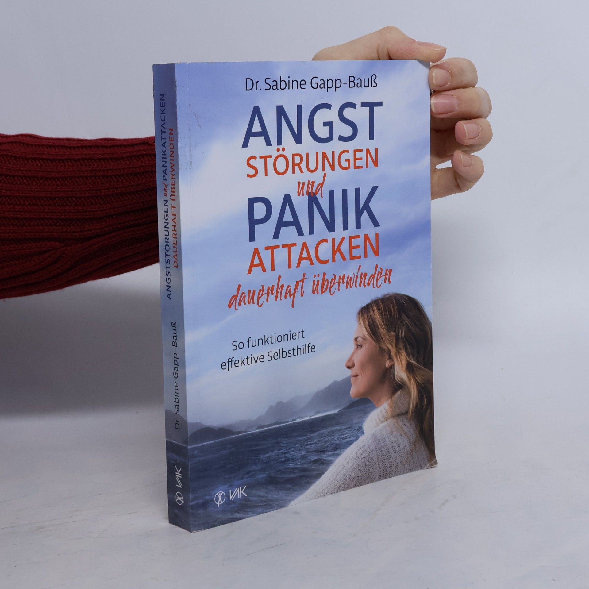 Dr. Sabine Gapp-Bauß Angststörungen und Panikattacken dauerhaft überwinden
