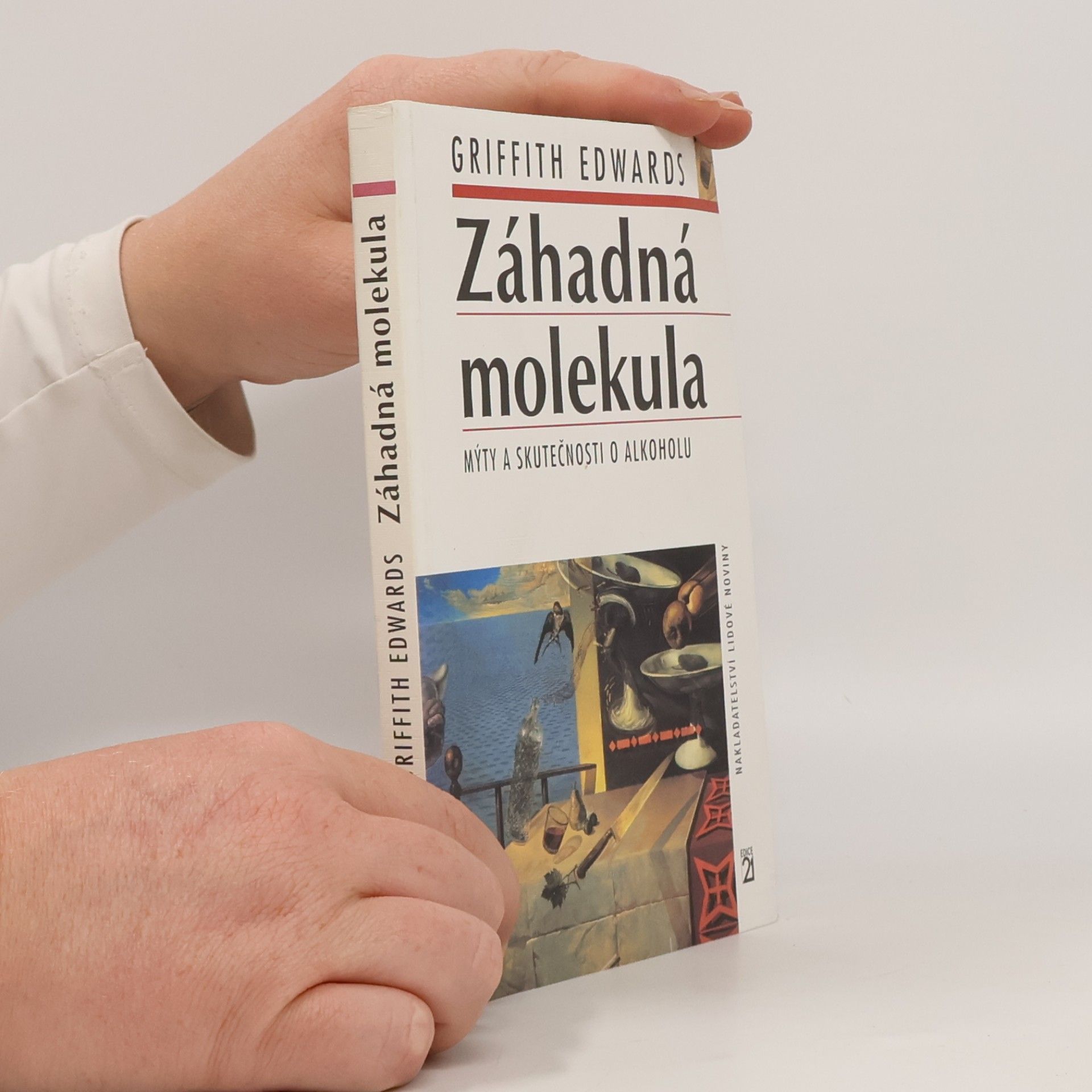 Griffith Edwards Záhadná molekula
