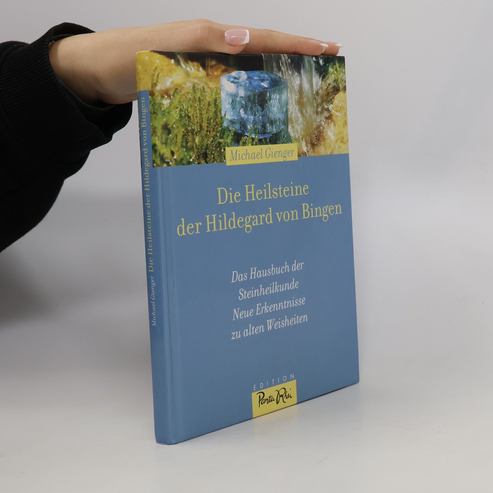 Die Heilsteine der Hildegard von Bingen