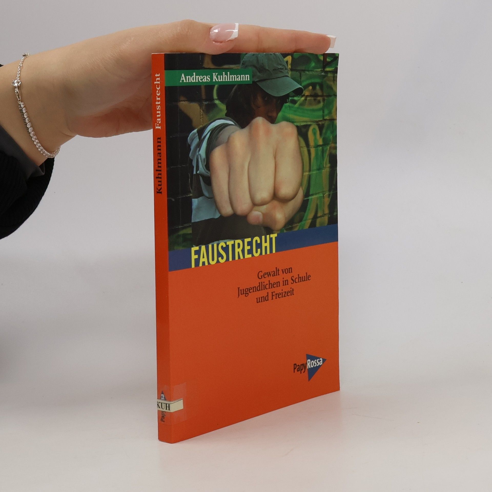 Andreas Kuhlmann Neue Kleine Bibliothek: Faustrecht