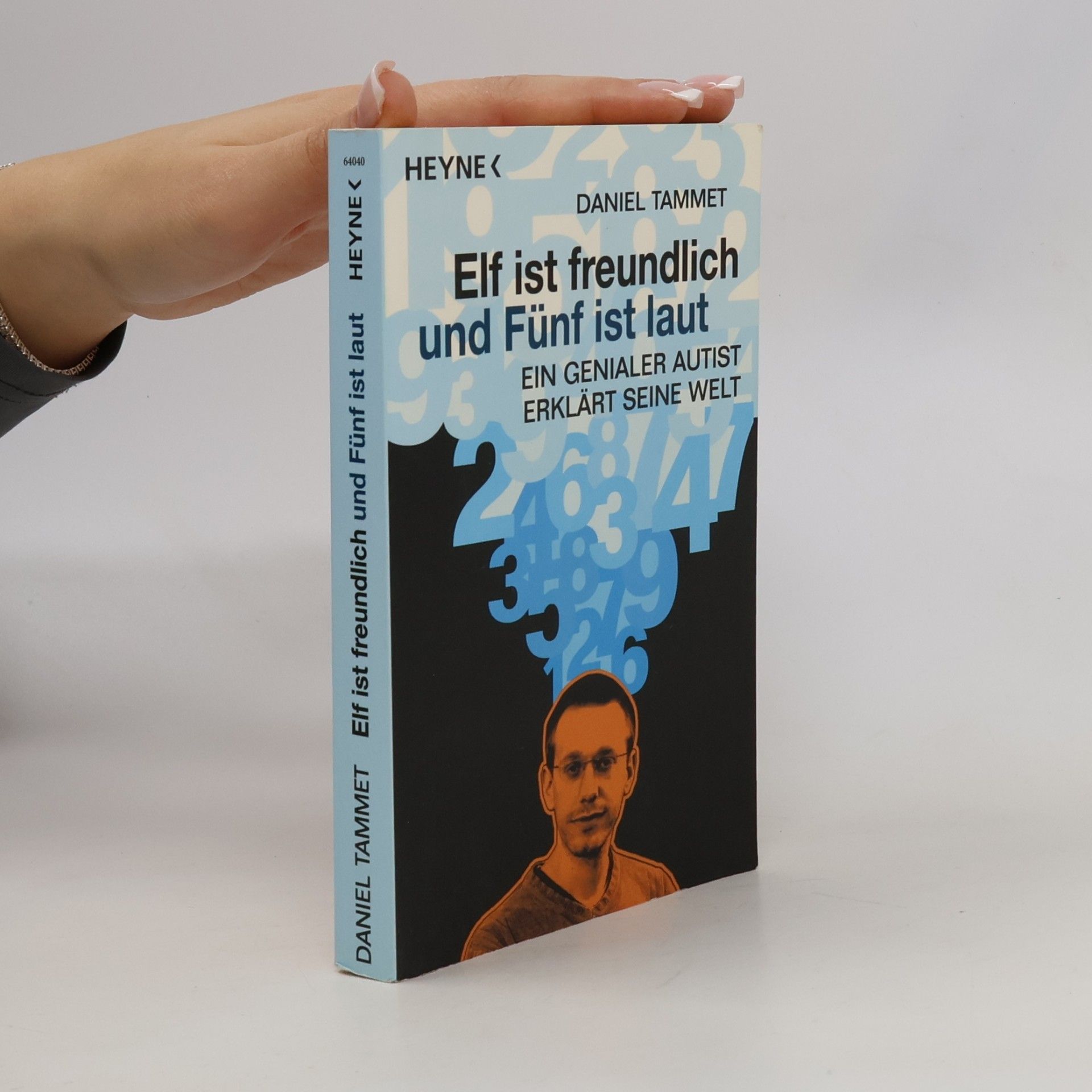 Daniel Tammet Elf ist freundlich und Fünf ist laut