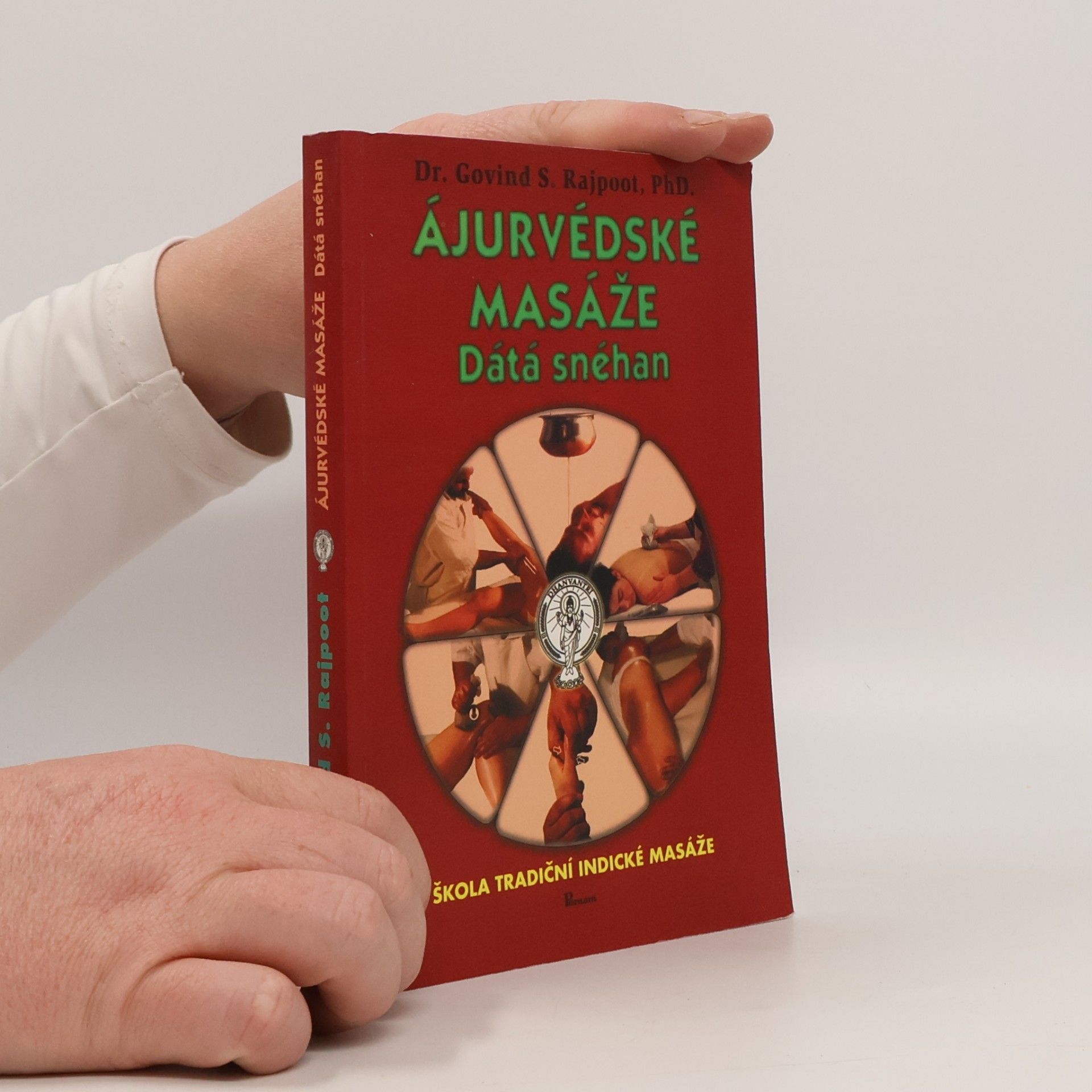 Ájurvédské masáže : dátá snéhan