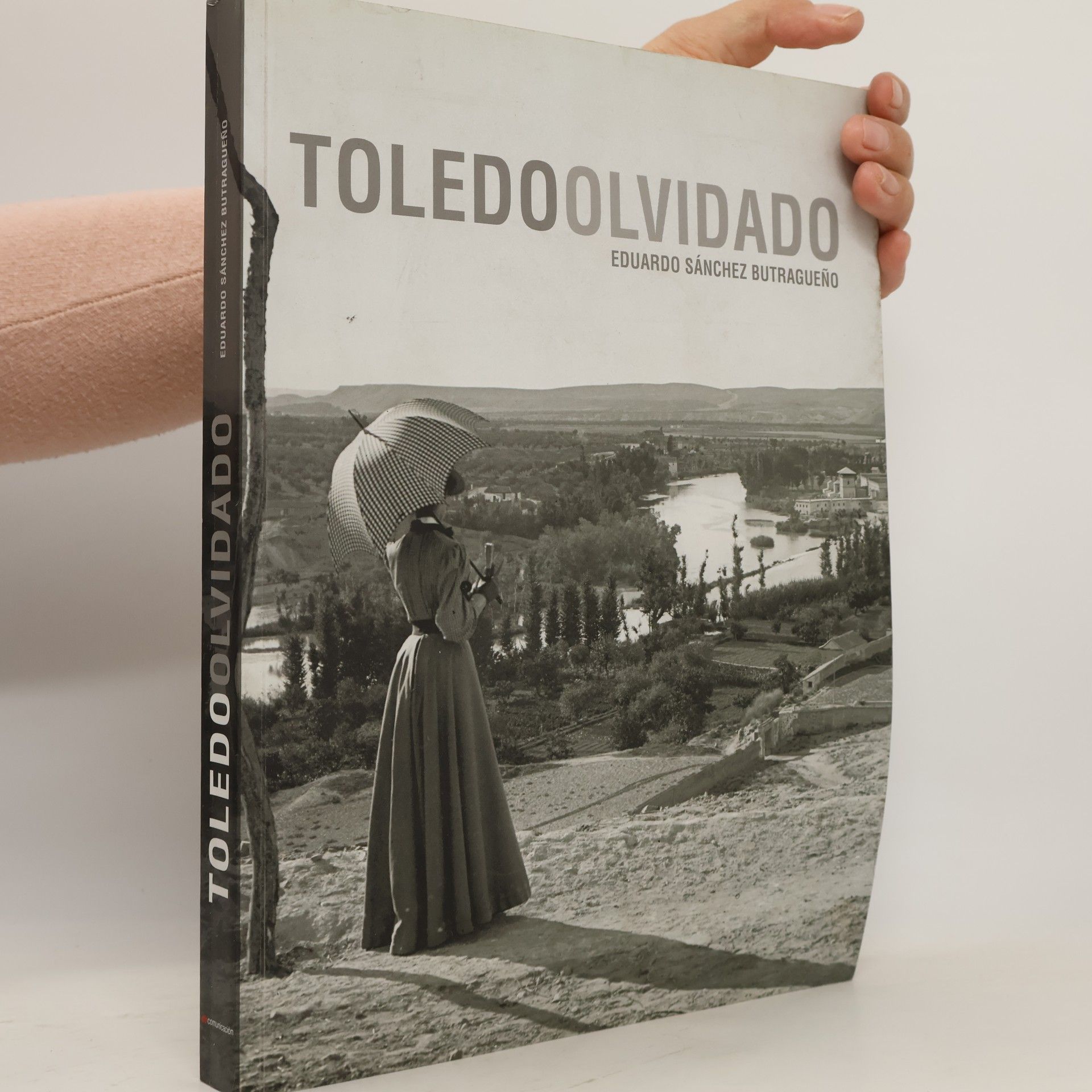 Eduardo Alejandro Sánchez Butragueño Toledo Olvidado