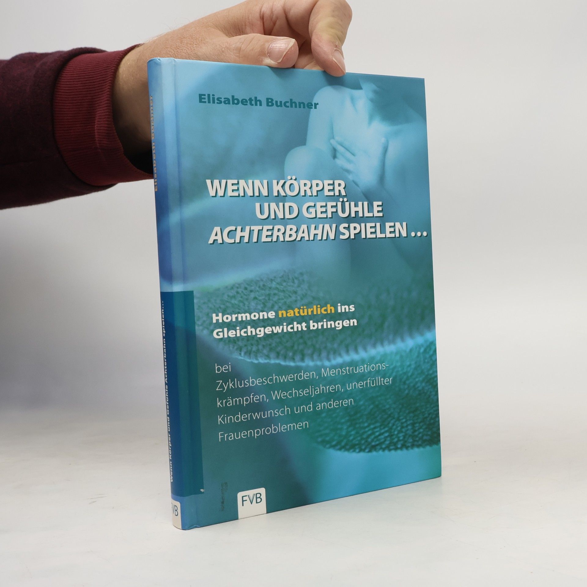 Wenn Körper und Gefühle Achterbahn spielen