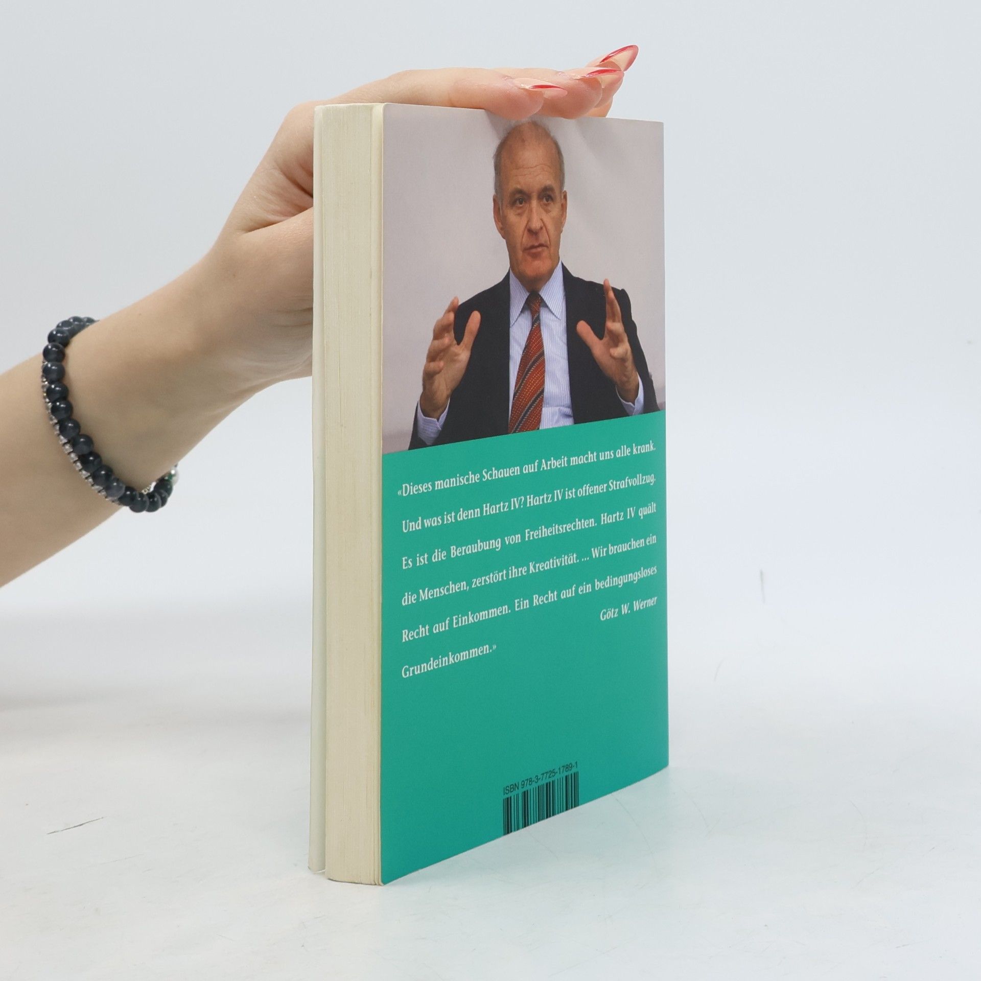 Götz Werner Ein Grund für die Zukunft: das Grundeinkommen