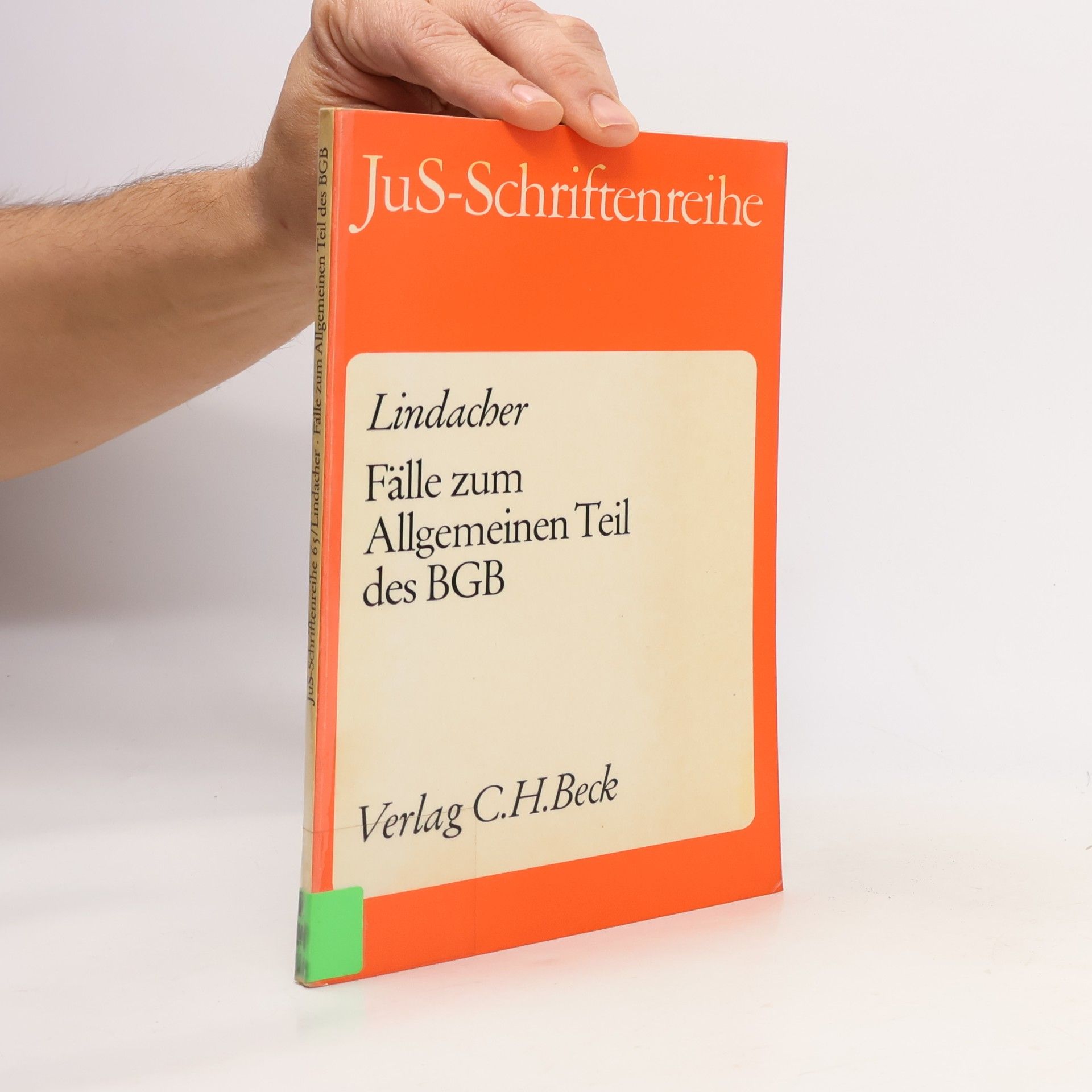 JuS-Schriftenreihe: Fälle zum allgemeinen Teil des BGB