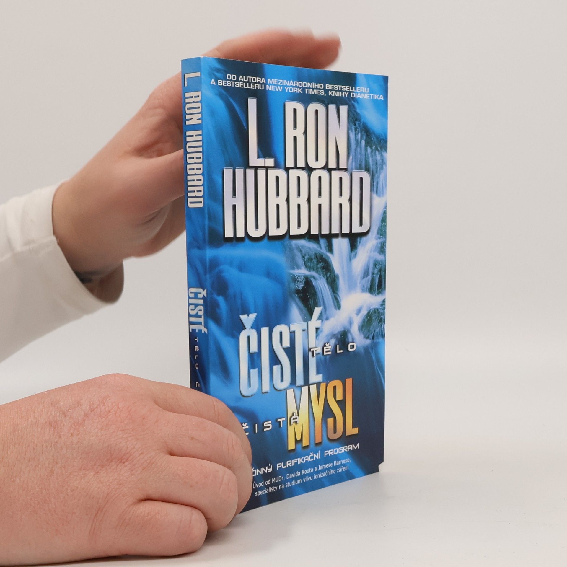 Lafayette Ronald Hubbard Čisté tělo, čistá mysl. Účinný purifikační program