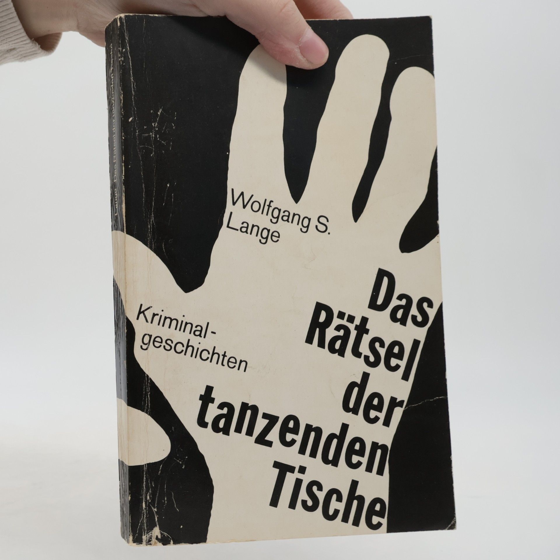 Wolfgang S. Lange Das Rätsel der tanzenden Tische