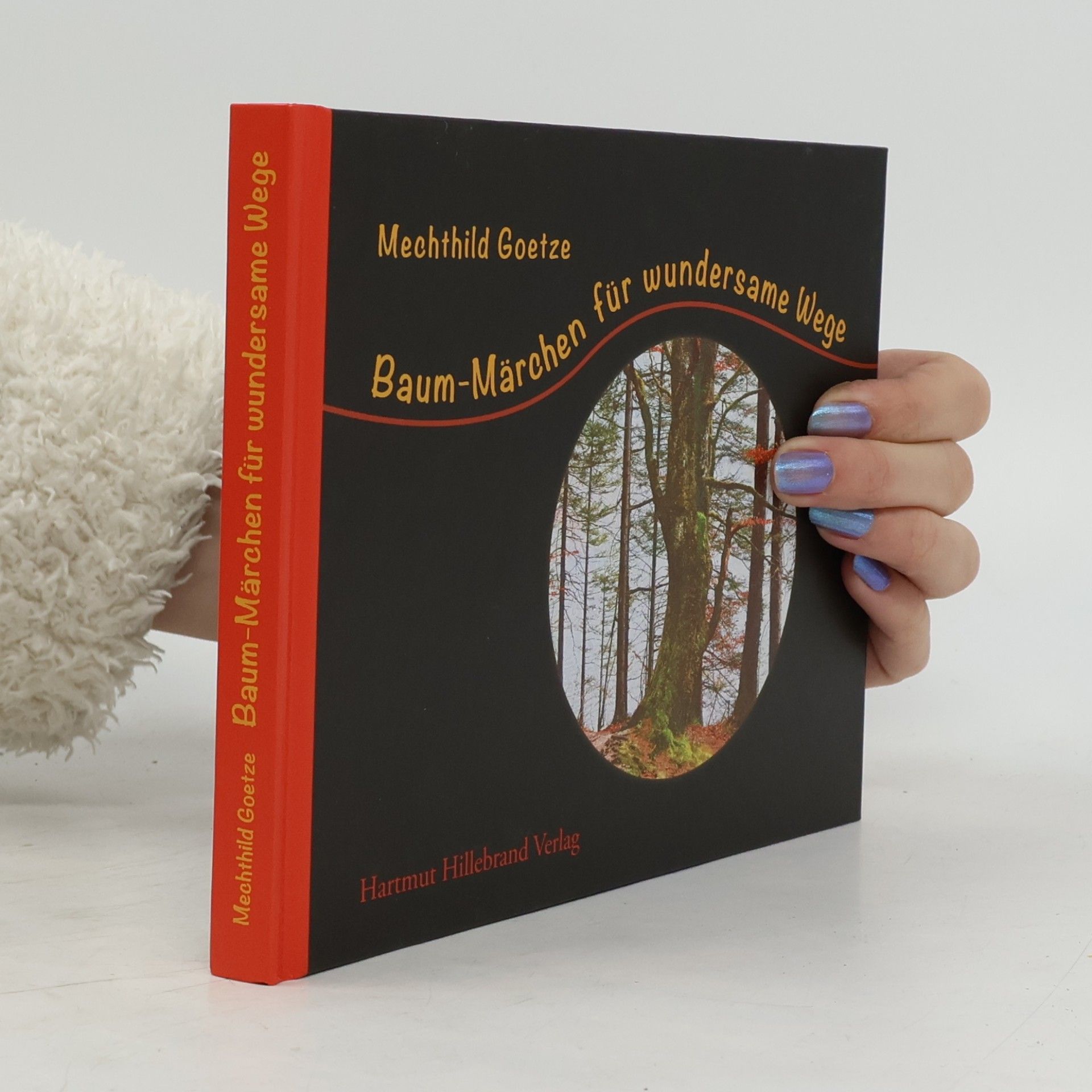 Mechthild Goetze Baum-Märchen für wundersame Wege