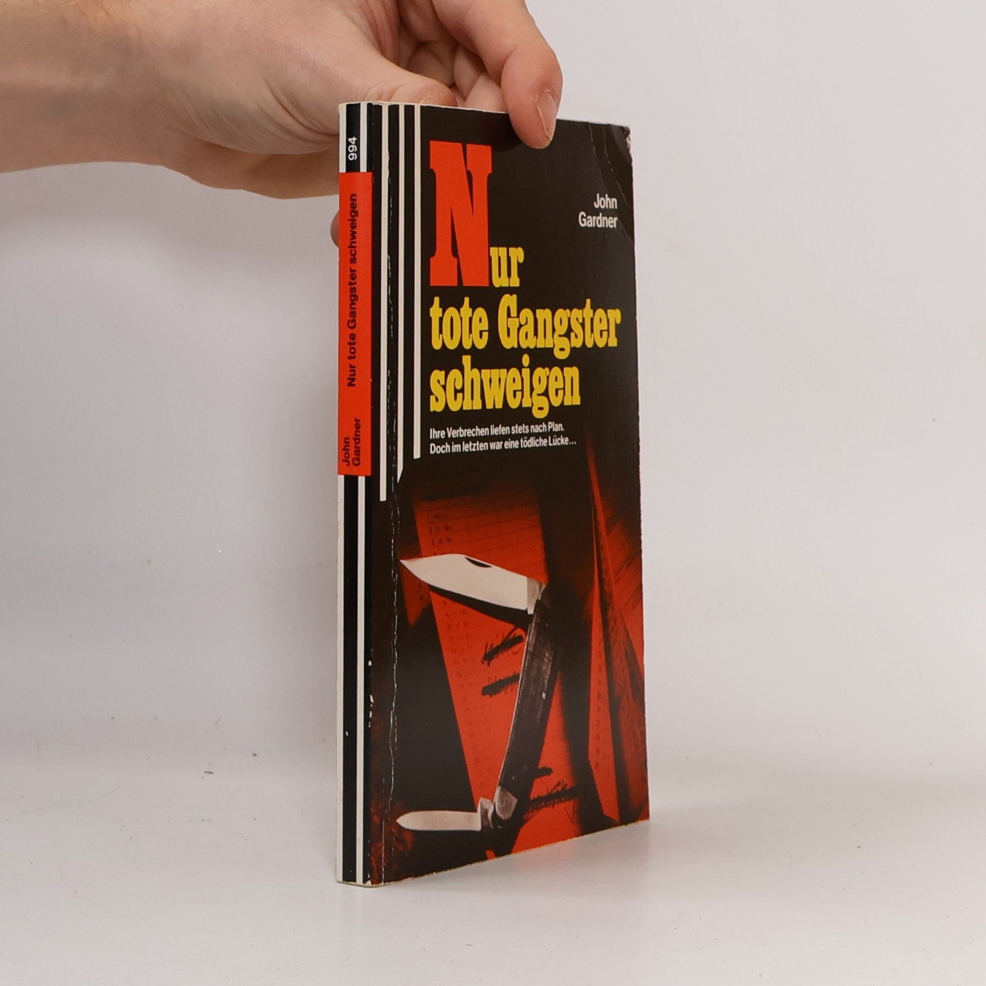 John Edmund Gardner Nur tote Gangster schweigen