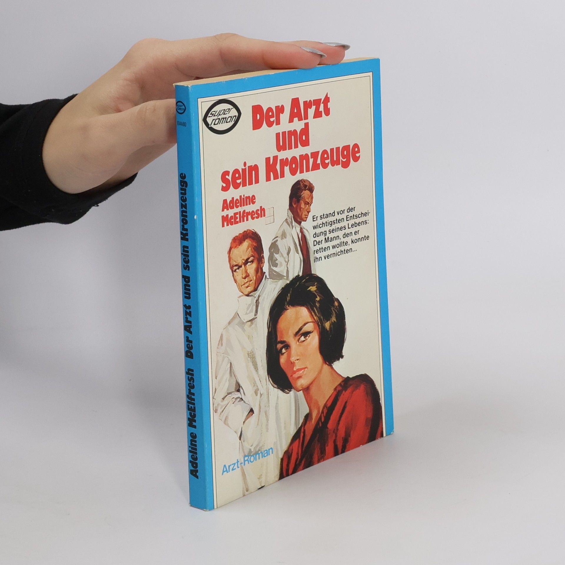 Adeline Hellbach Der Arzt und sein Kronzeuge