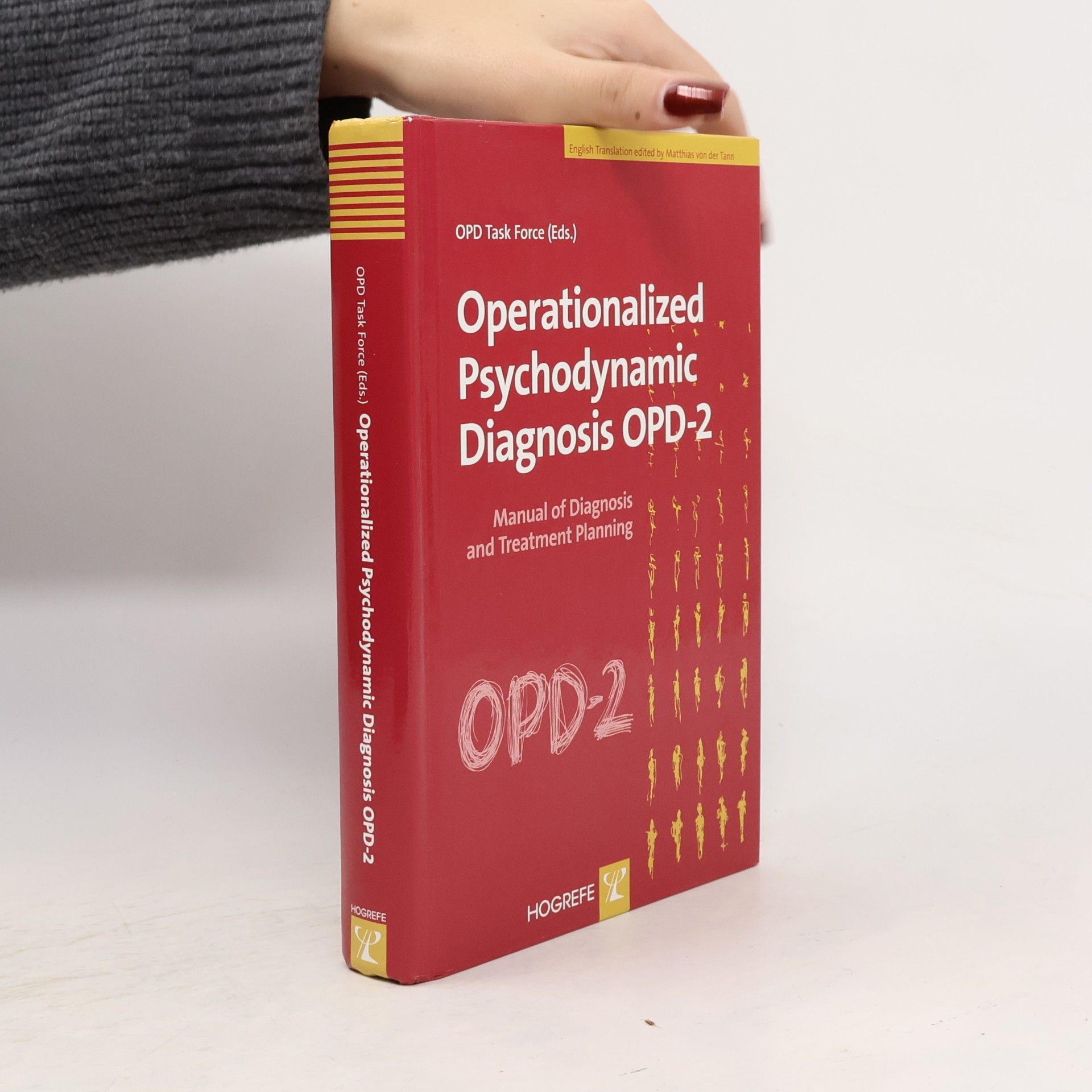 OPD-CA-2 Task OPD-CA-2 Task Force Operationalized Psychodynamic Diagnosis OPD-2