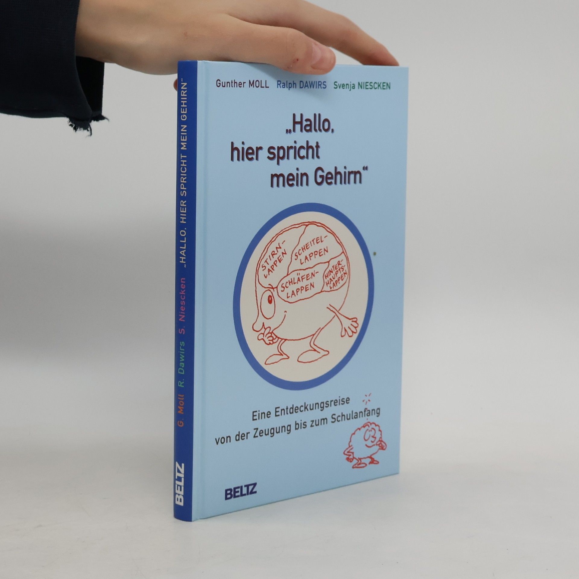 Gunther Moll Hallo - hier spricht mein Gehirn