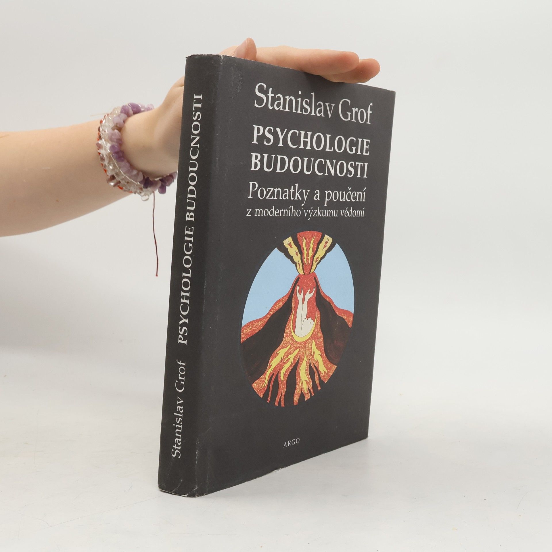 Psychologie budoucnosti. Poznatky a poučení z moderního výzkumu vědomí