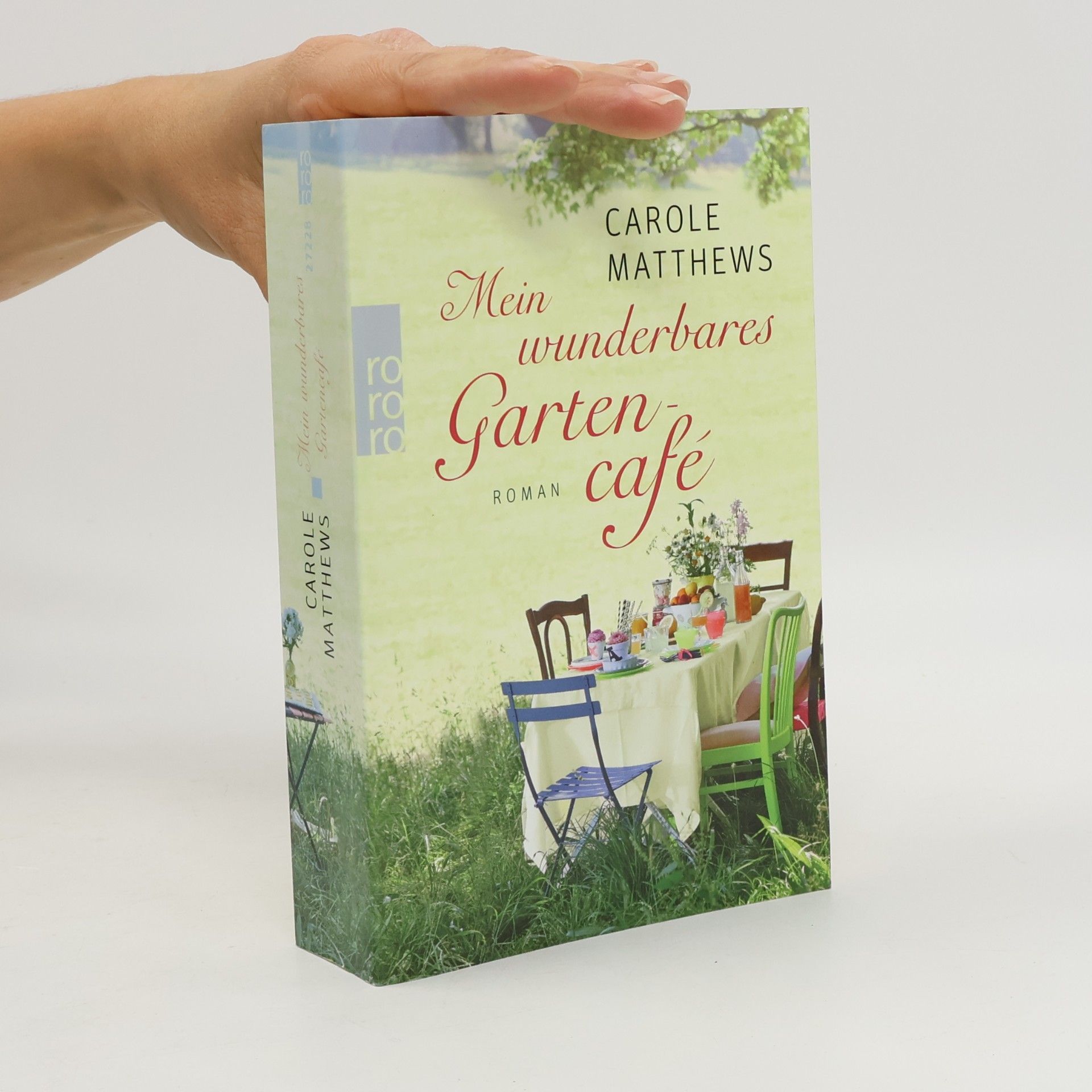 Carole Matthews Mein wunderbares Gartencafé