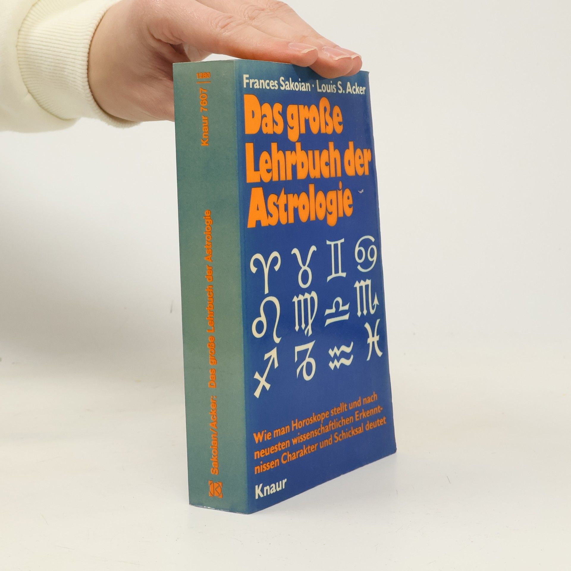 Frances Sakoian Das große Lehrbuch der Astrologie