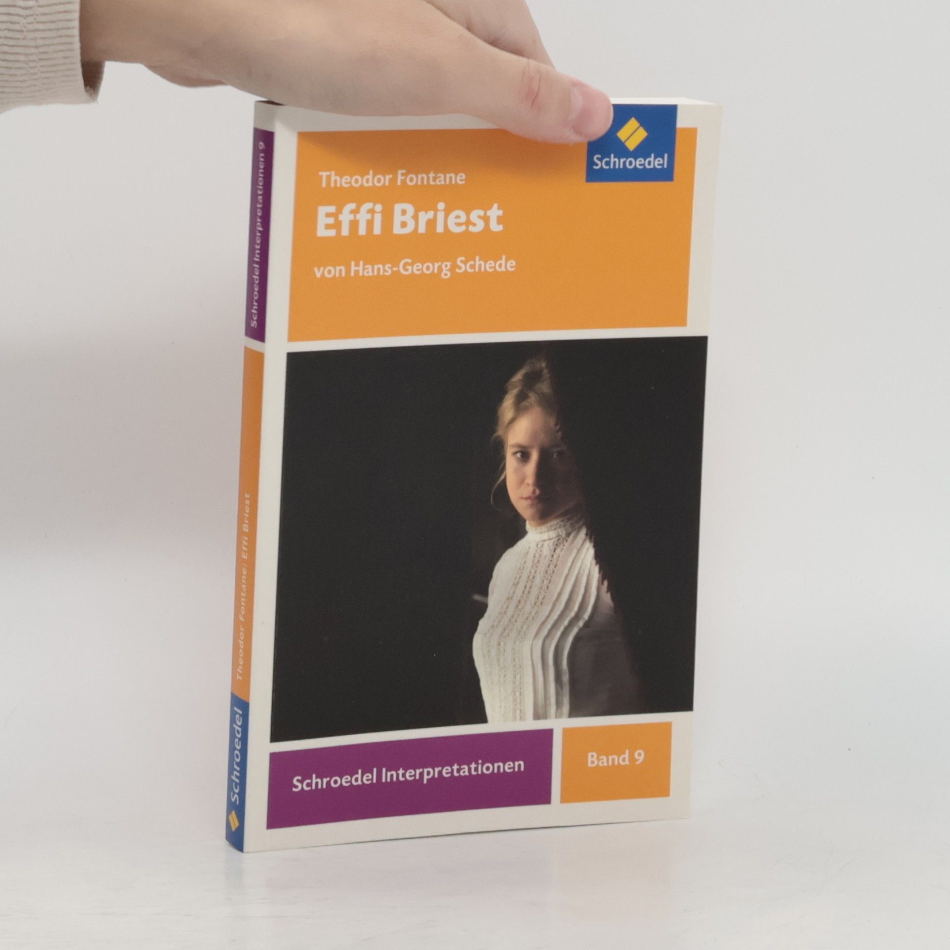 Schroedel Interpretationen - 9: Theodor Fontane Effi Briest