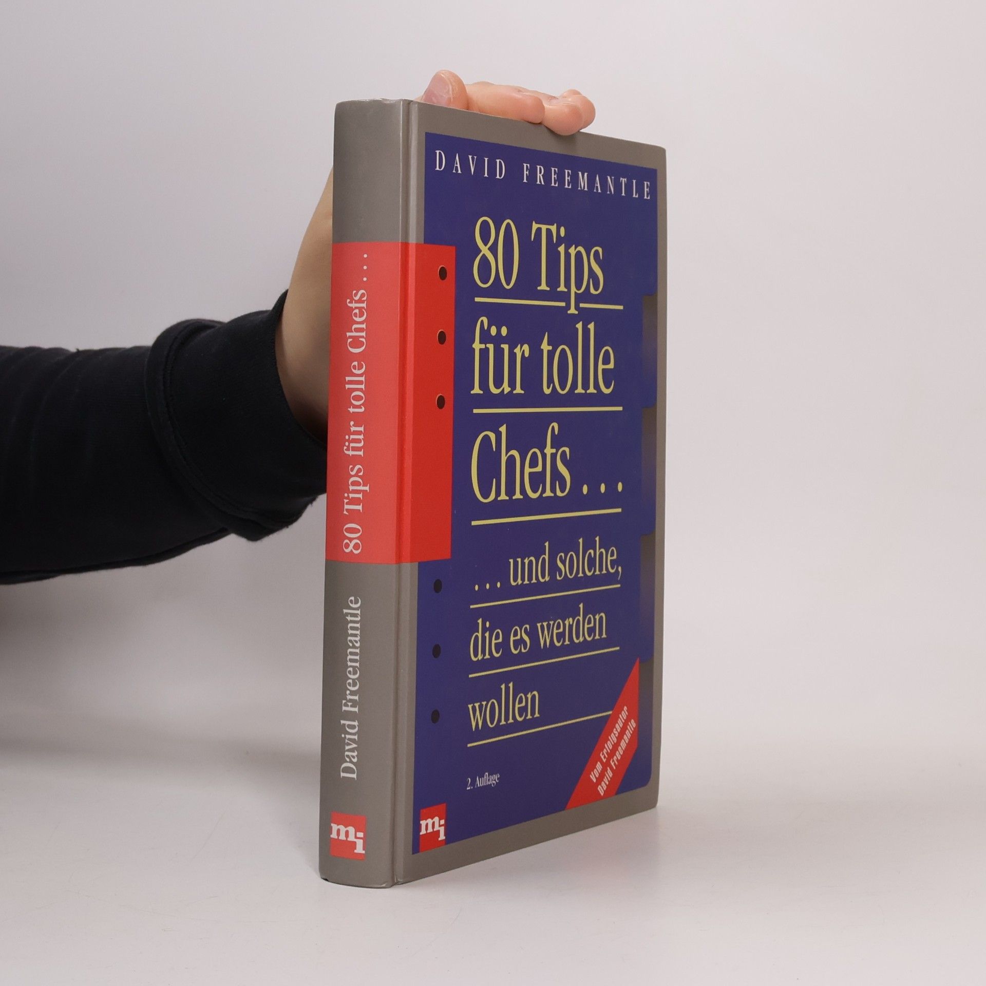 80 Tips für tolle Chefs . . . und solche, die es werden wollen - 2. Auflage