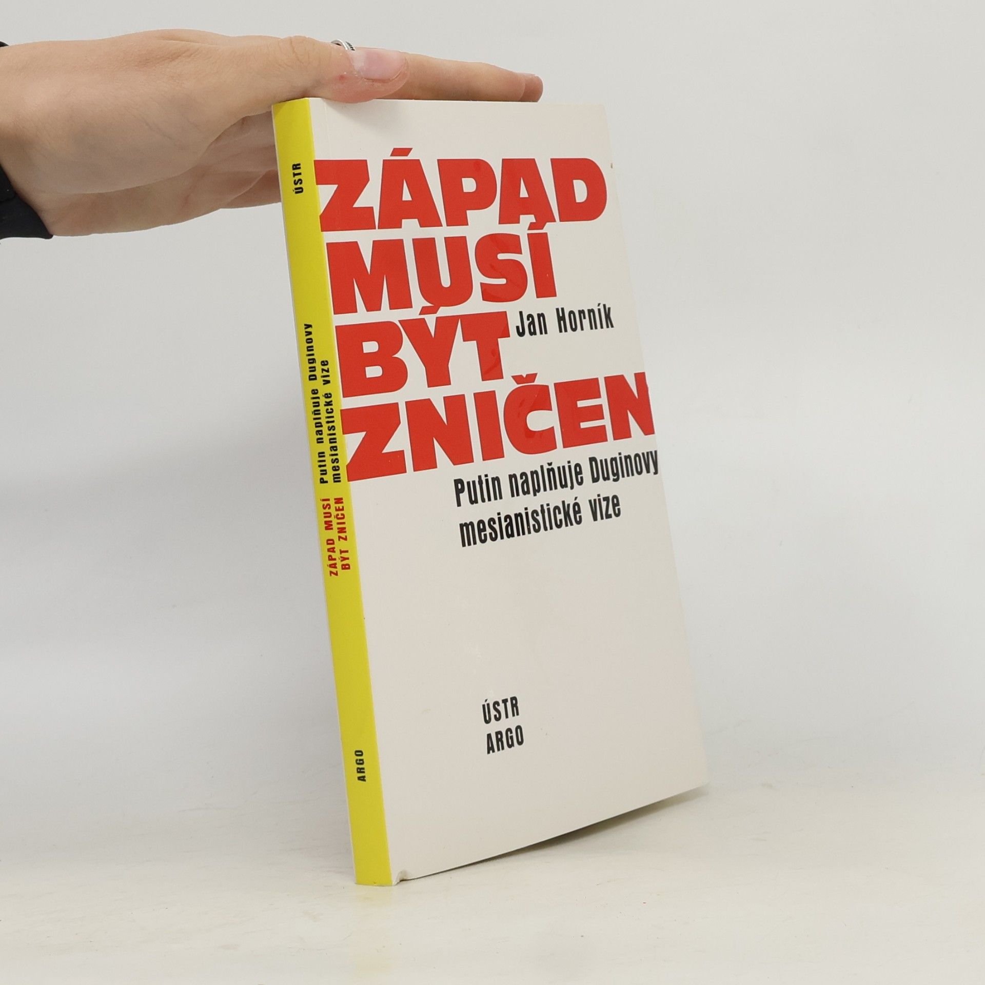 Západ musí být zničen