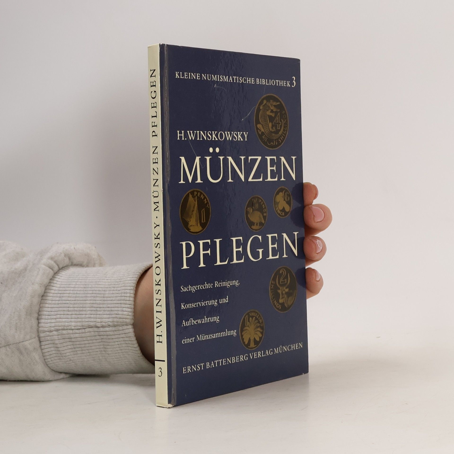 Kleine Numismatische Bibliothek 3. Münzen Pflegen