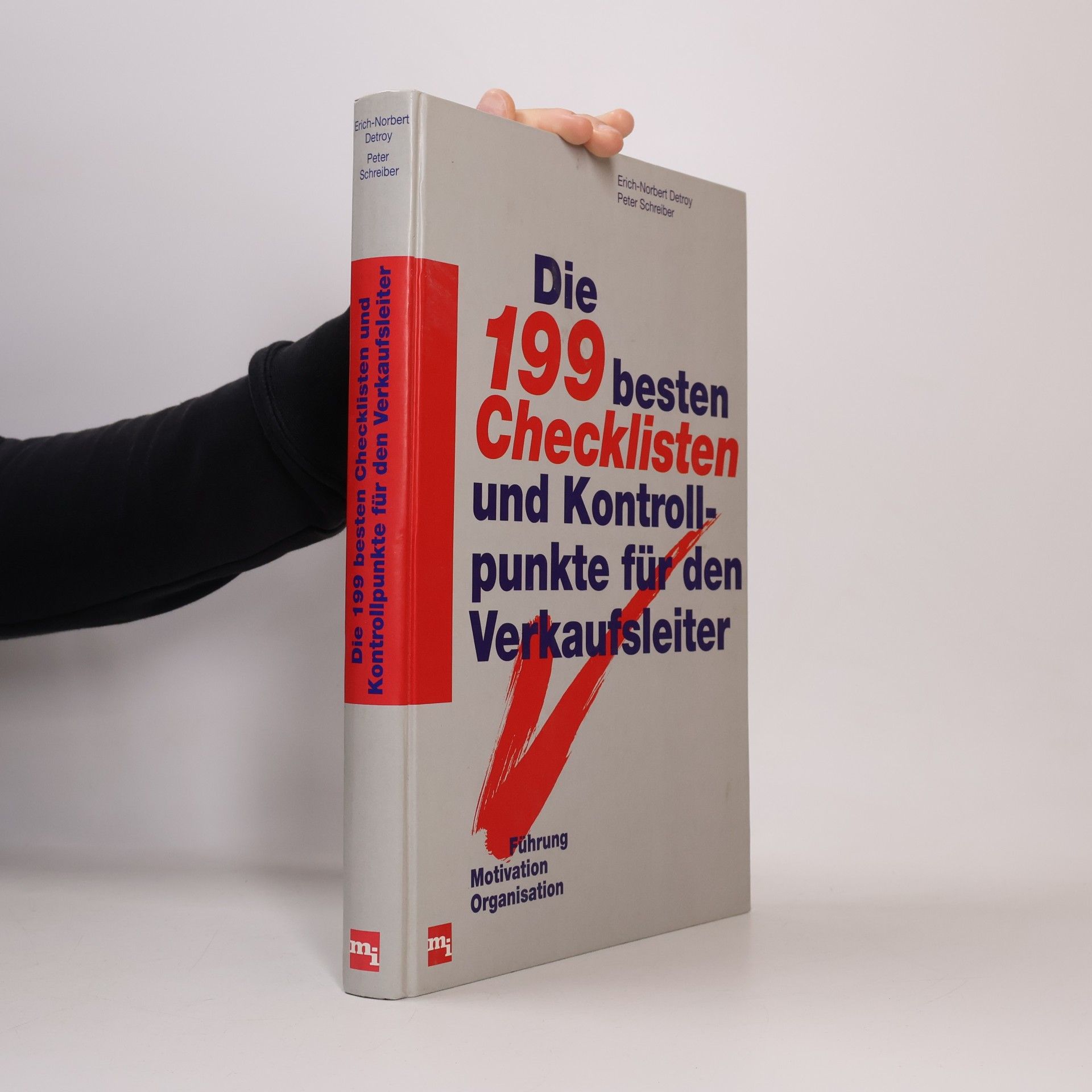 Erich-Norbert Detroy Die 199 besten Checklisten und Kontrollpunkte für den Verkaufsleiter