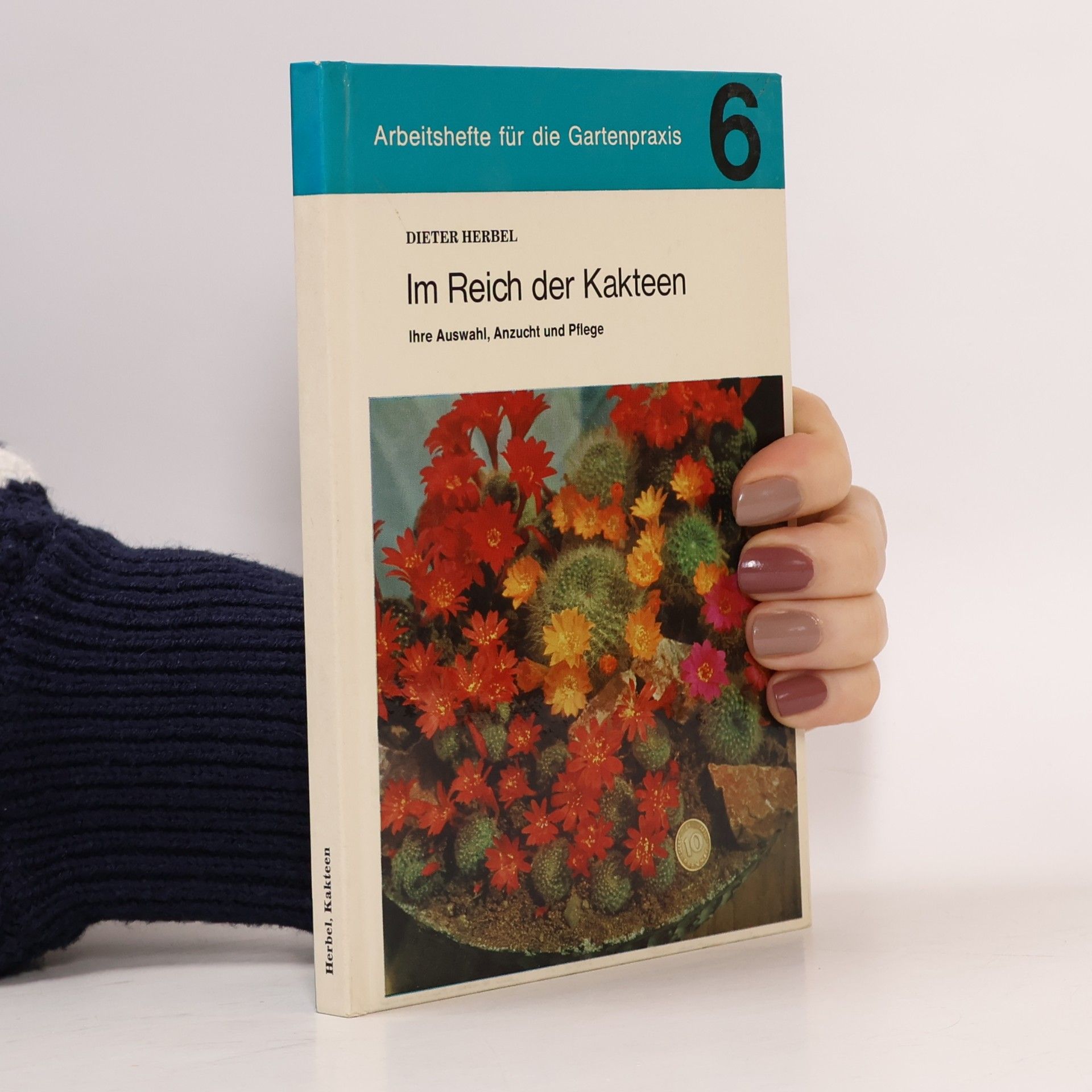Dieter Herbel Im Reich der Kakteen 6.