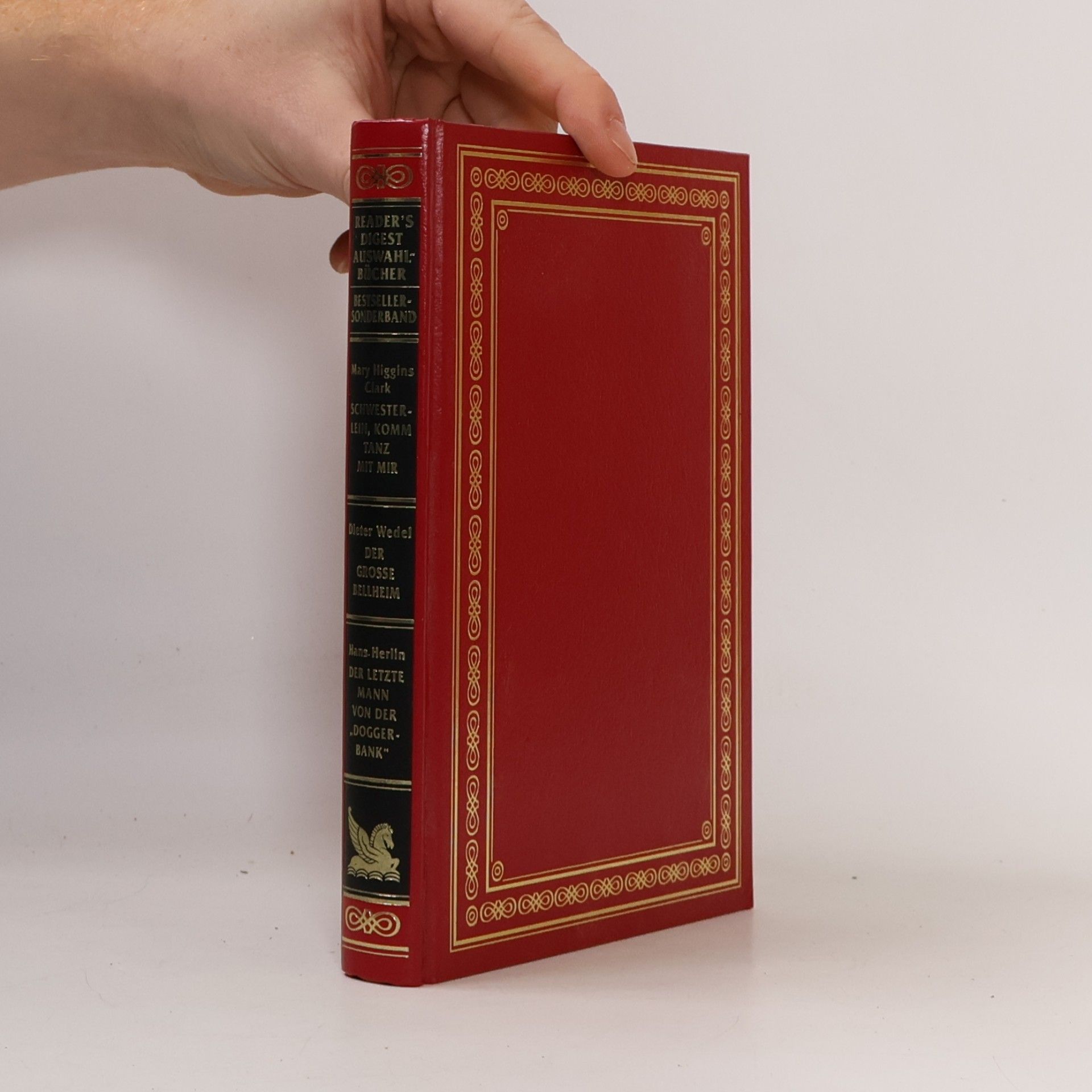 Reader's Digest Auswahlbücher. Schwesterlein, komm tanz mit mir. Der grosse Bellheim. Der letzte Mann von der "Doggerbank"