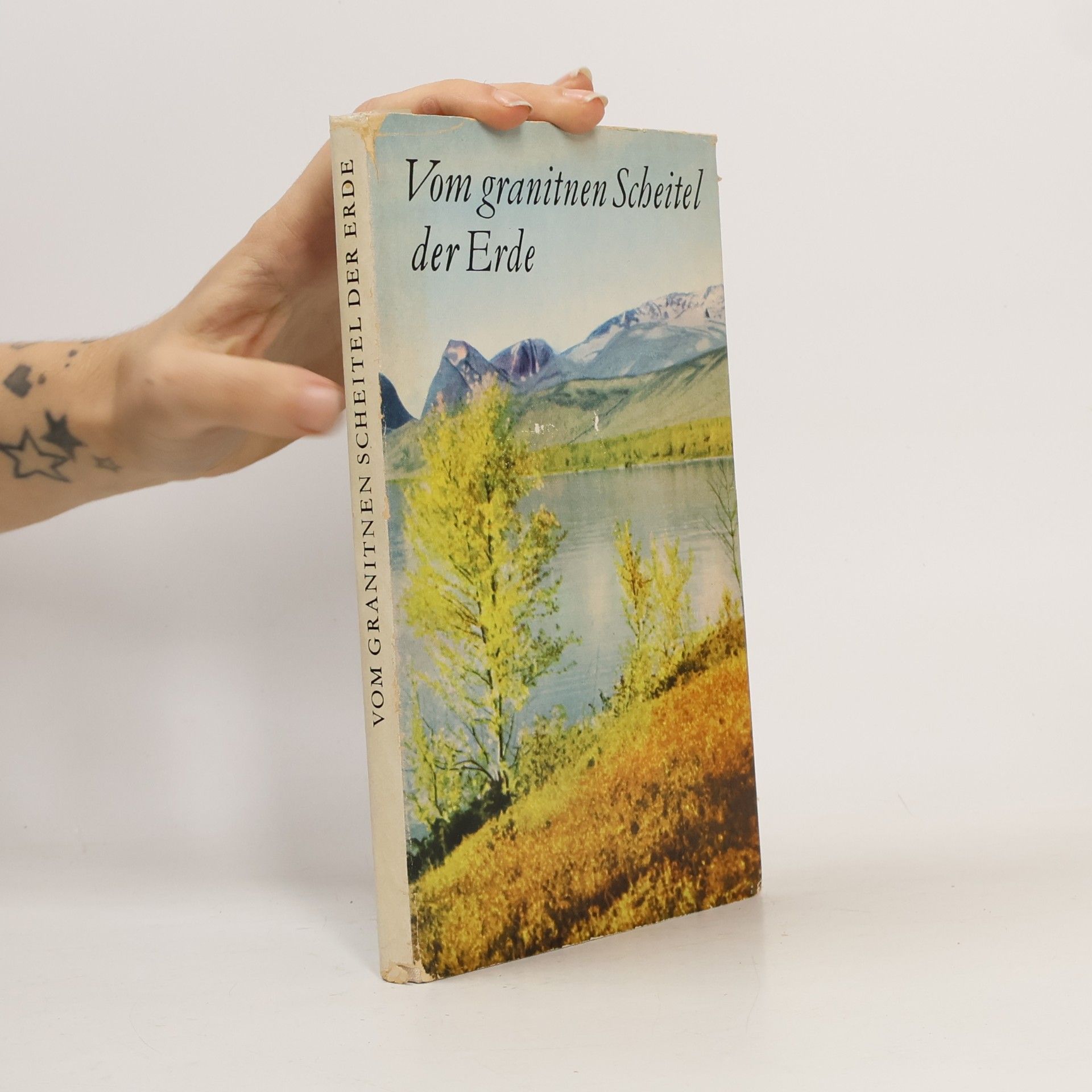 Various authors Vom granitnen Scheitel der Erde