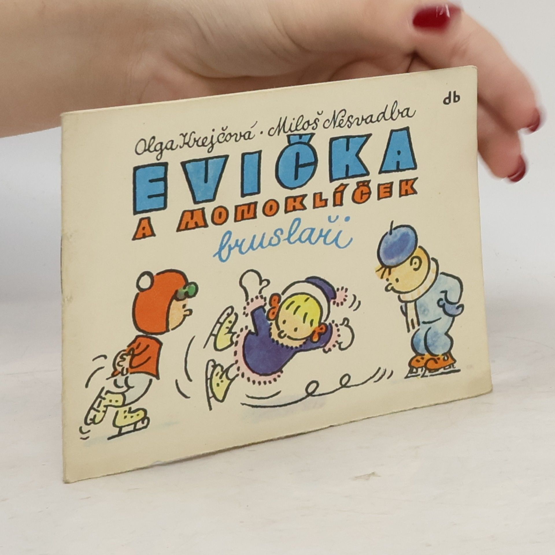 Olga Krejčová EVIČKA a monoklíček