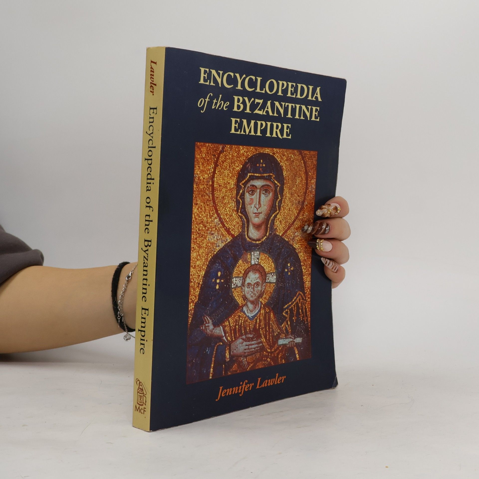Jennifer Lawler Encyclopedia of the Byzantine Empire