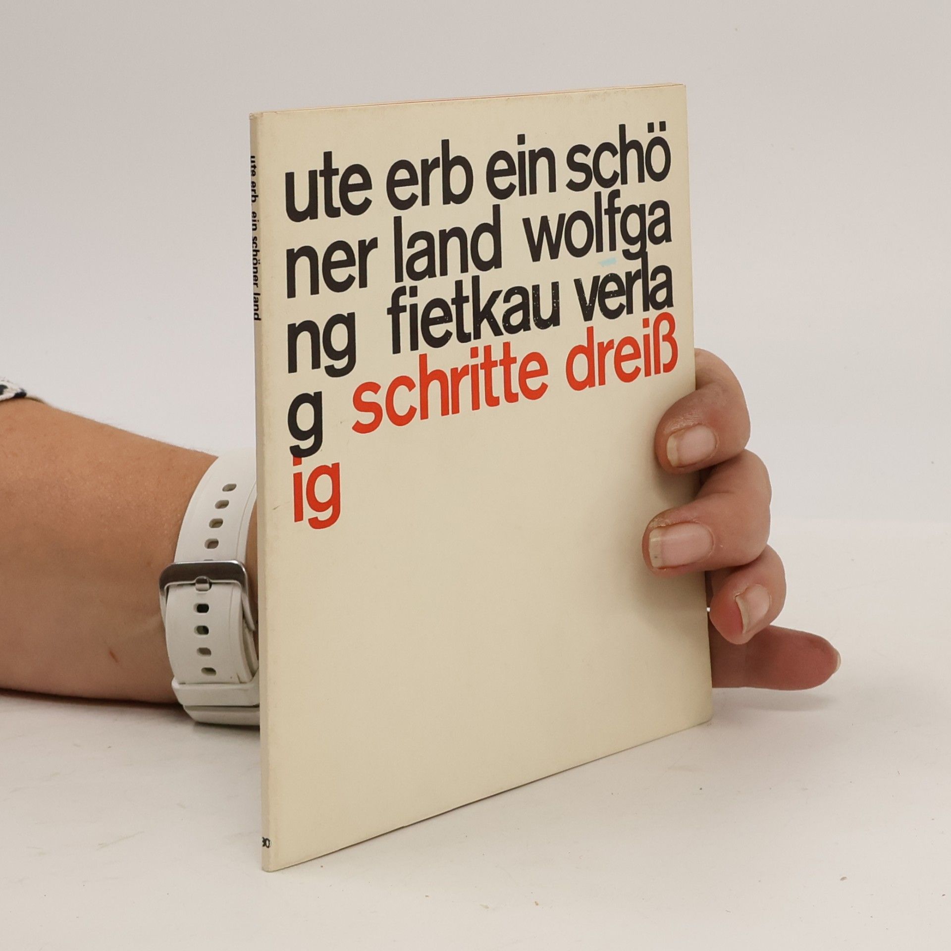 Ute Erb Schritte - 30: Ein schöner Land