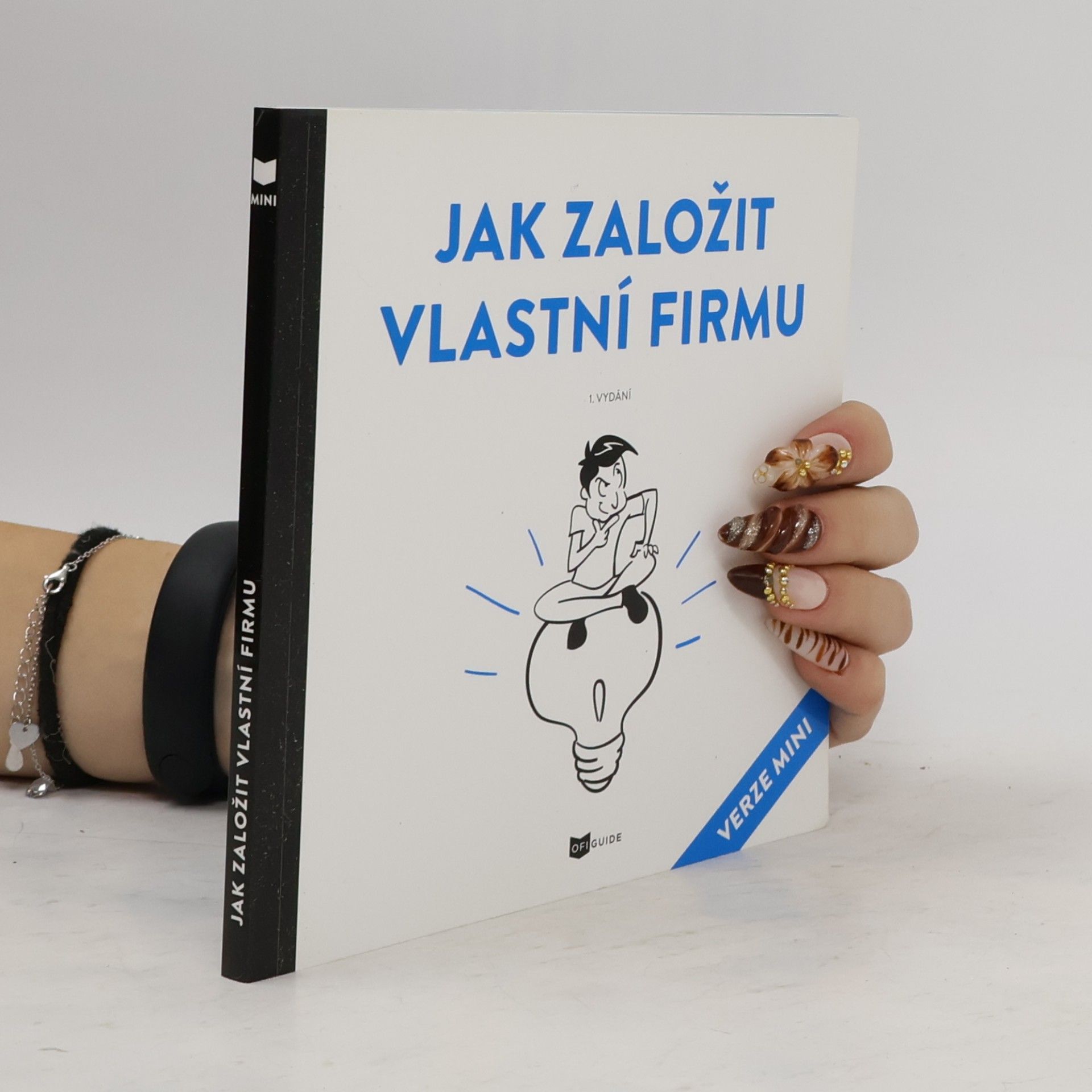 Jak založit vlastní firmu : verze mini