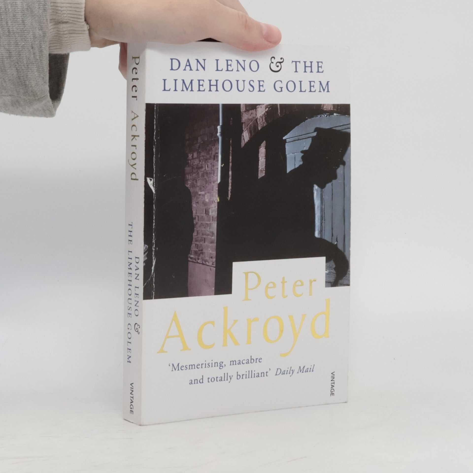 Peter Ackroyd Dan Leno & Limehouse Golem