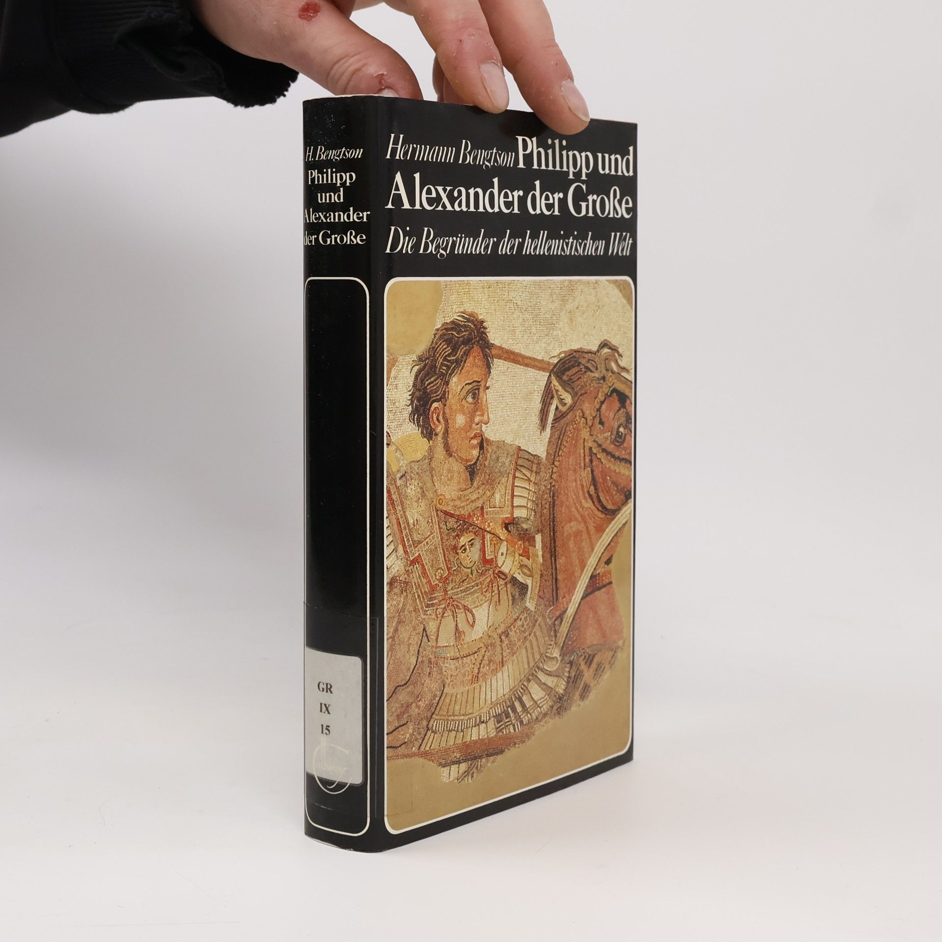 Philipp und Alexander der Große. Die Begründer der hellenistischen Welt