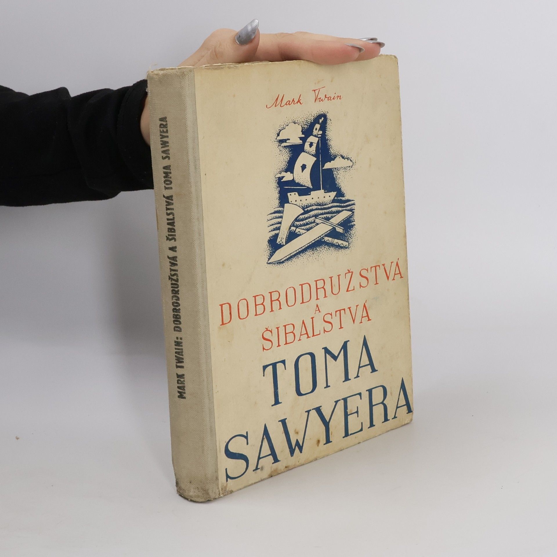 Mark Twain Dobrodružstvá a šibalstvá Toma Sawyera